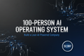 100-Person AI Operating System