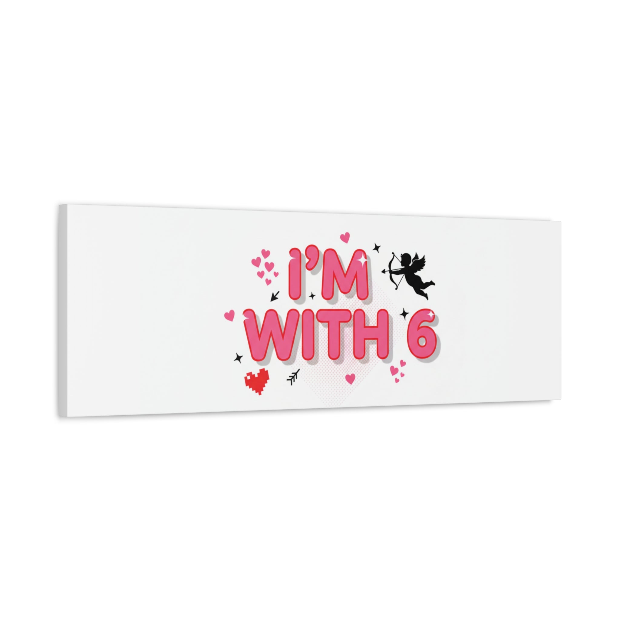 Valentine's 'I with 6 for 7' Meme Matte Canvas Art