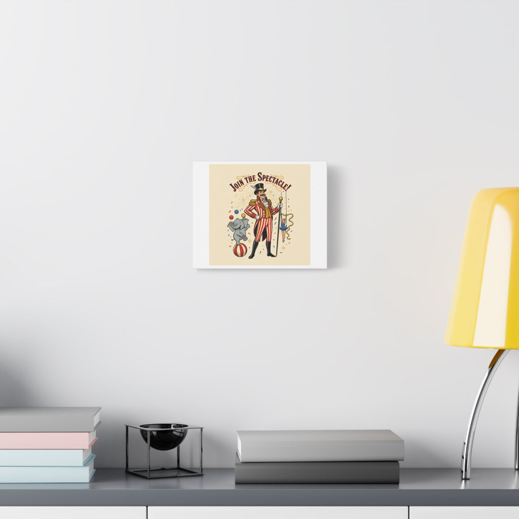 Join the Spectacle Circus Art Print | Matte Canvas, Stretched, Vintage Carnival Design
