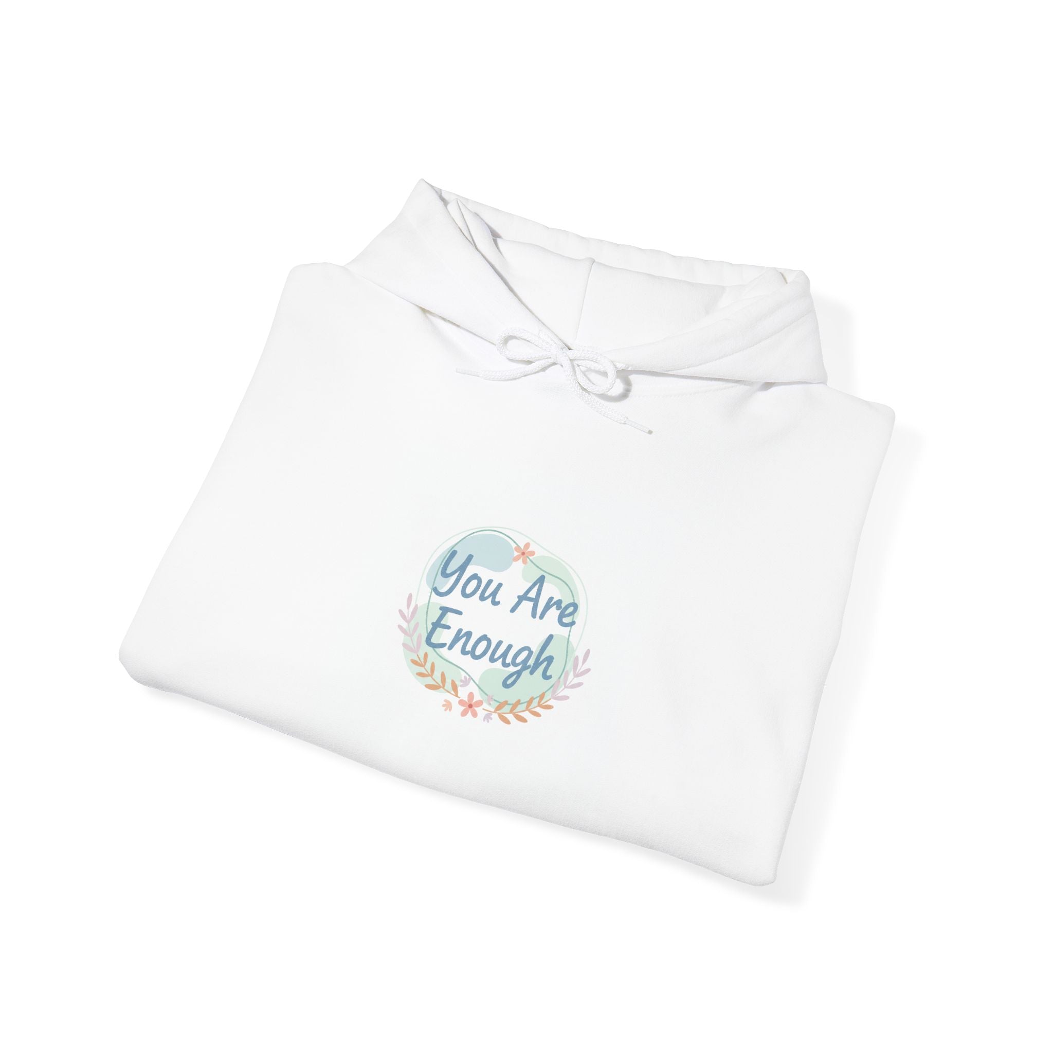 You Are Enough Hoodie | mental health check-in, self care quote