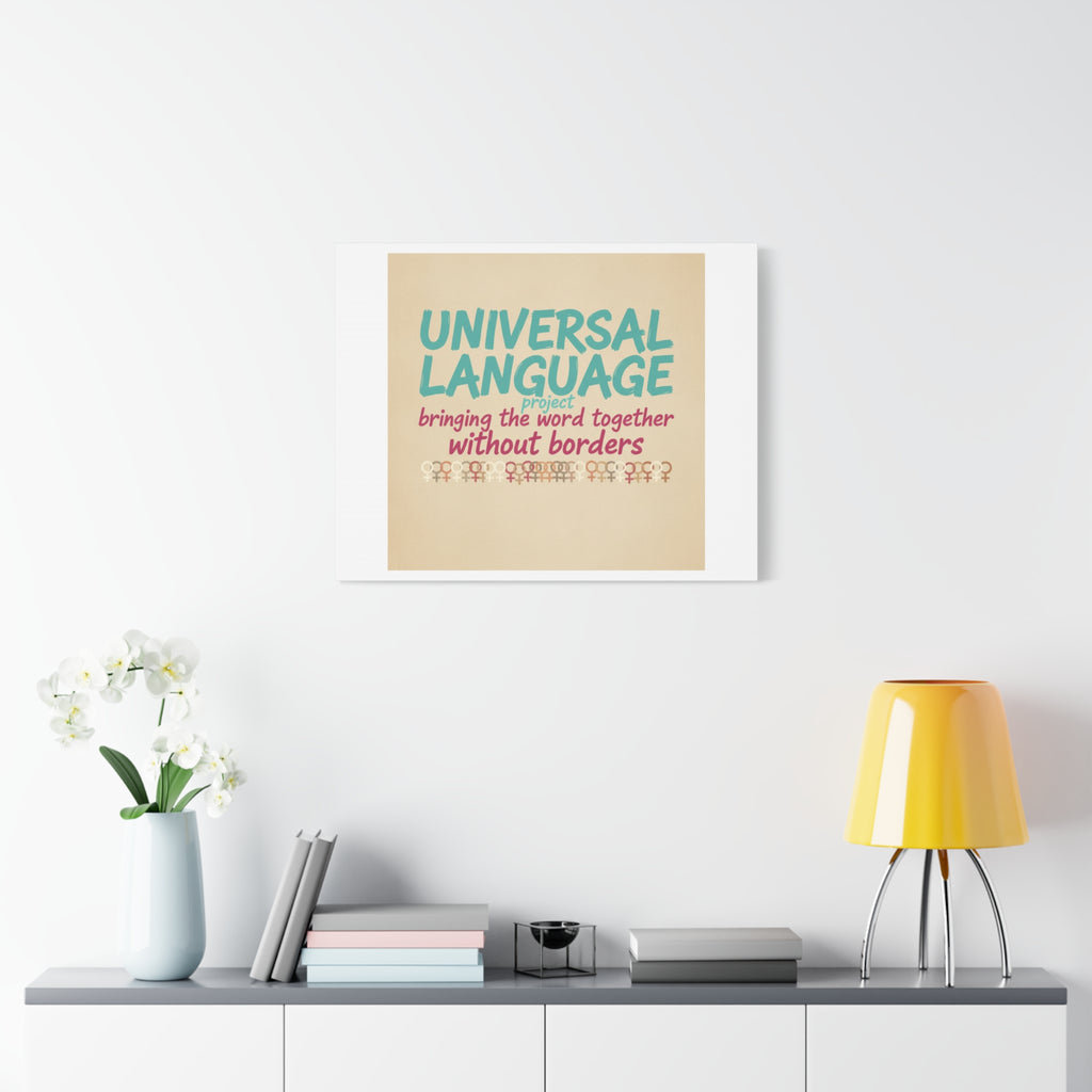 Universal Language Canvas | empowerment slogan, equality wall art