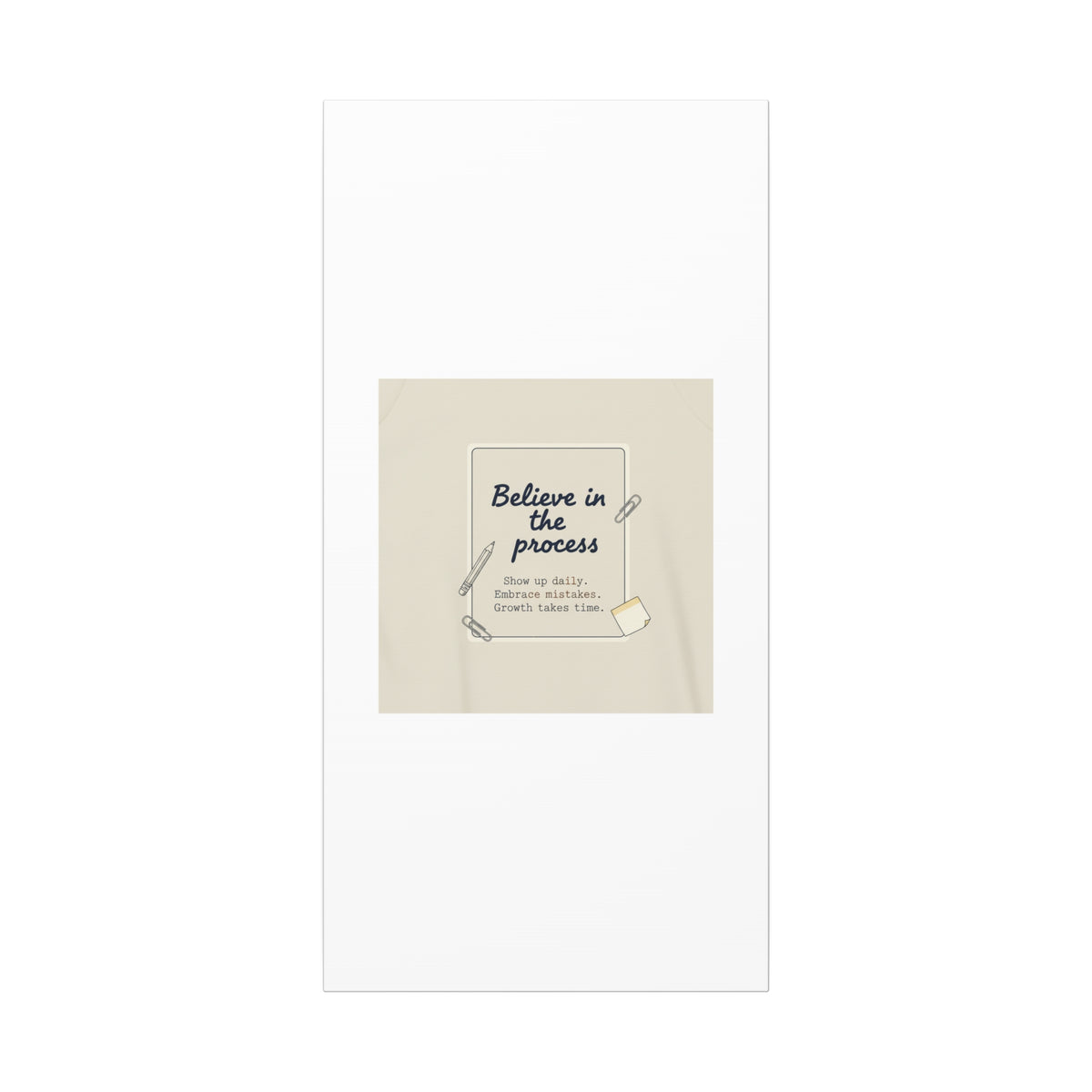 Believe in the Process Canvas | analogue note to self, handwritten reminder décor