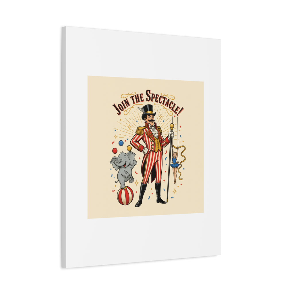 Join the Spectacle Circus Art Print | Matte Canvas, Stretched, Vintage Carnival Design