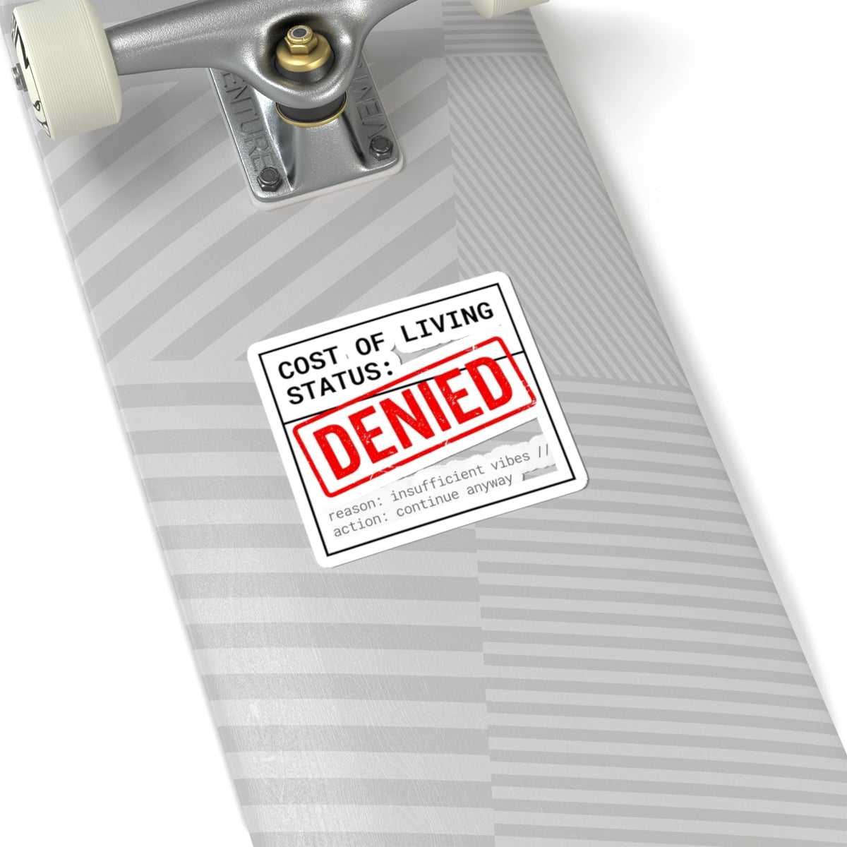 Cost of Living Status: DENIED Sticker | receipt aesthetic, budget humor