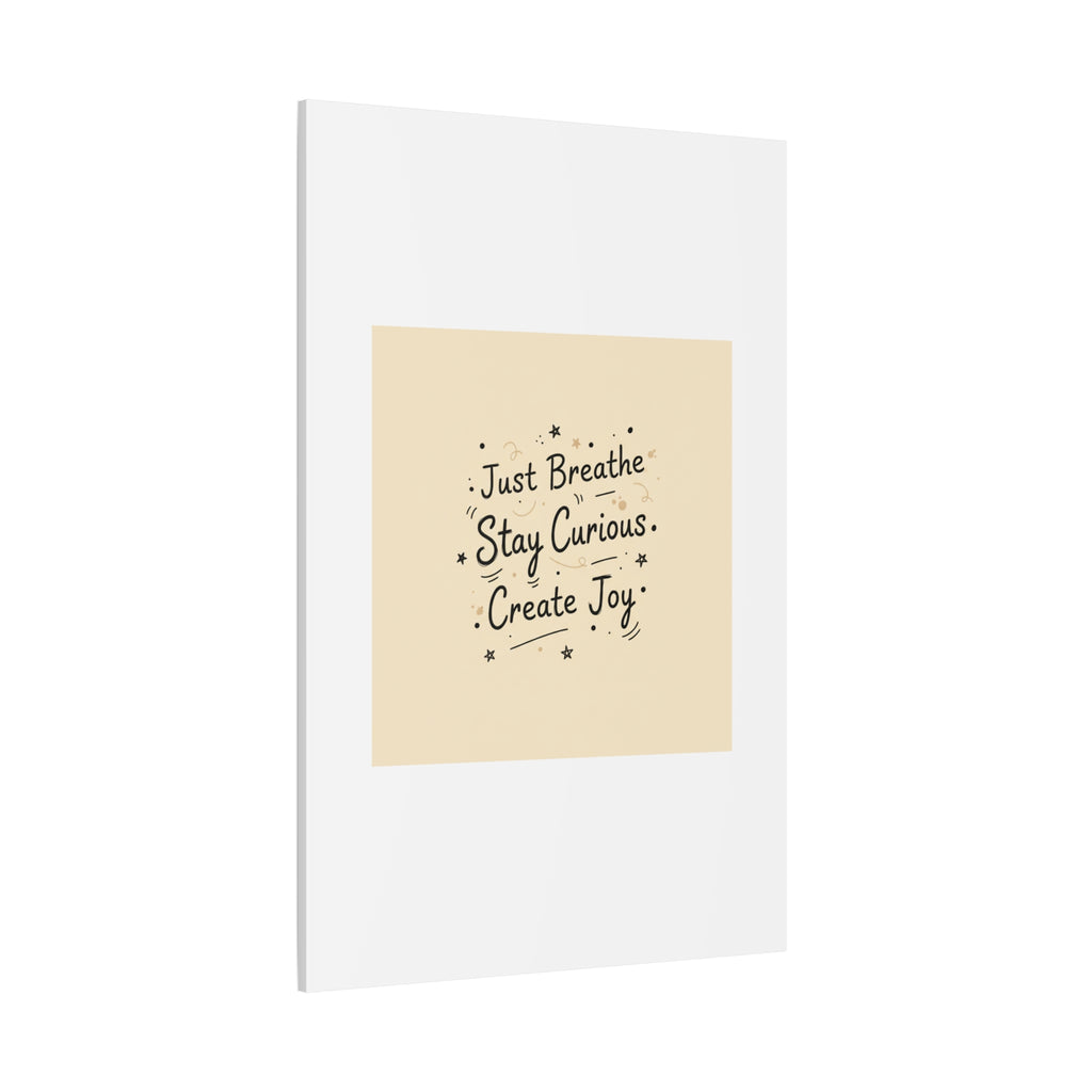 Just Breathe Stay Curious Create Joy Canvas | Messy Handwritten Typography, Doodle Text Art