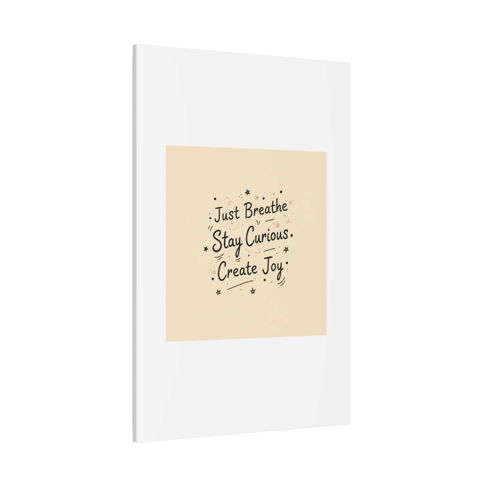 Just Breathe Stay Curious Create Joy Canvas | Messy Handwritten Typography, Doodle Text Art
