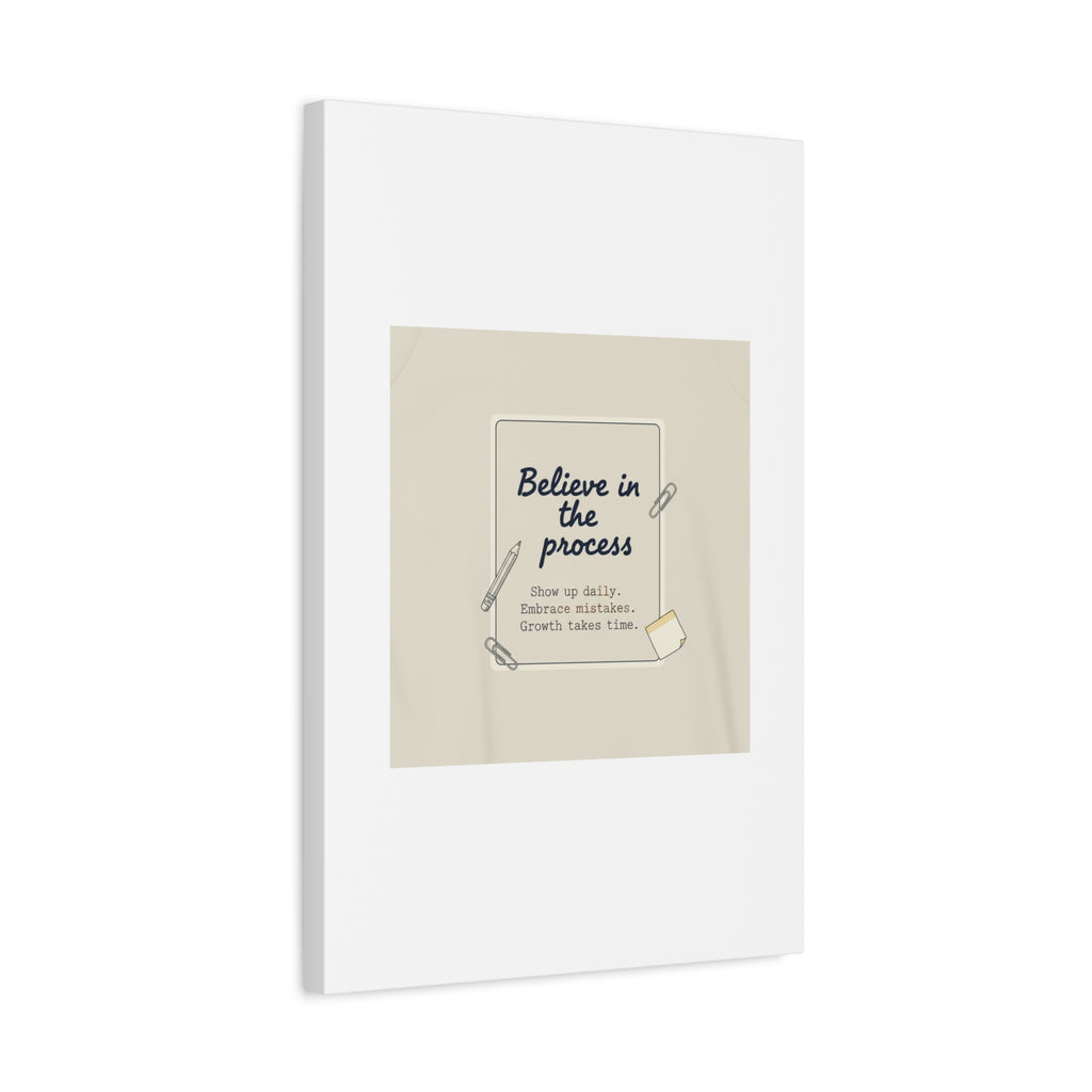Believe in the Process Canvas | analogue note to self, handwritten reminder décor