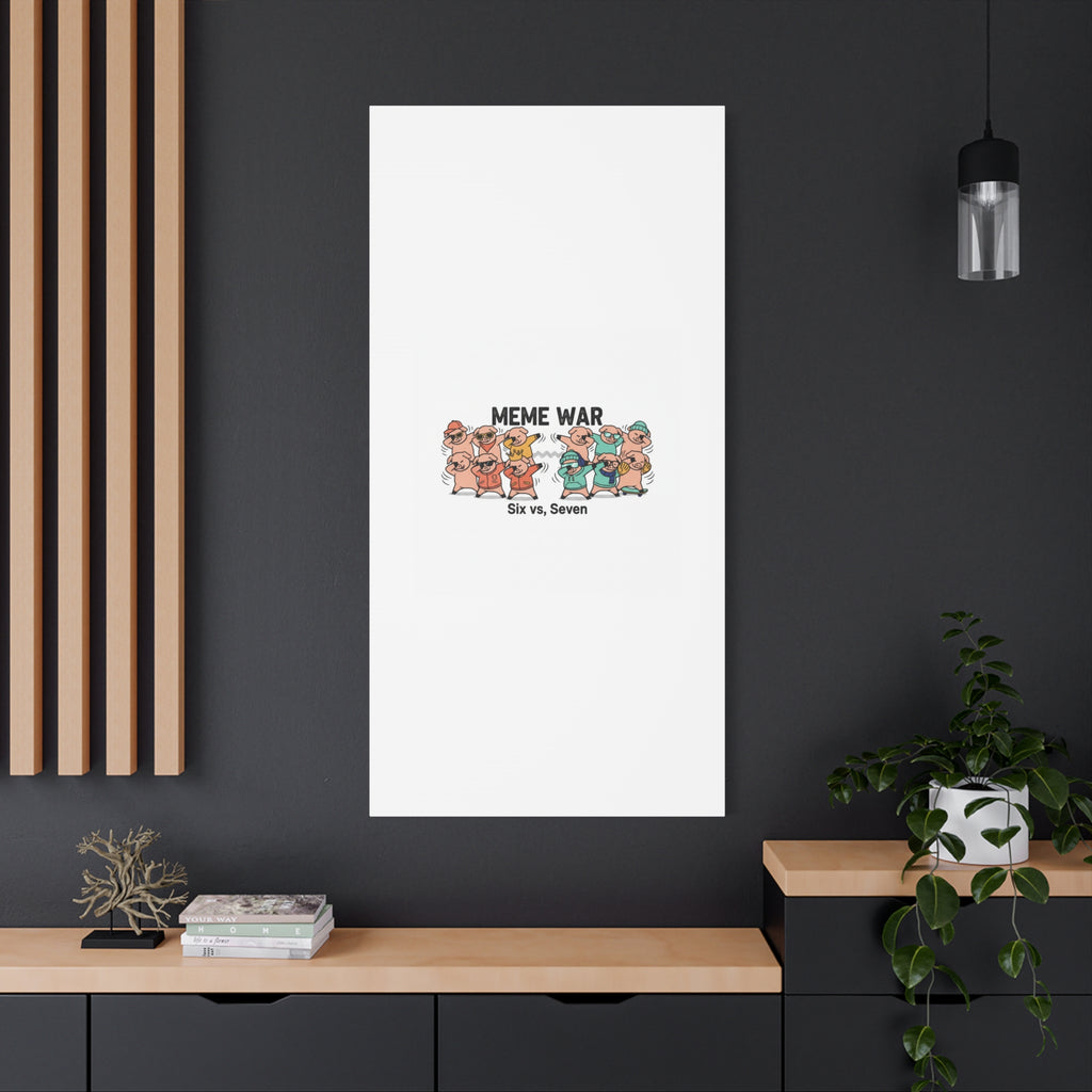 Meme War: Six vs. Seven Canvas Wall Art