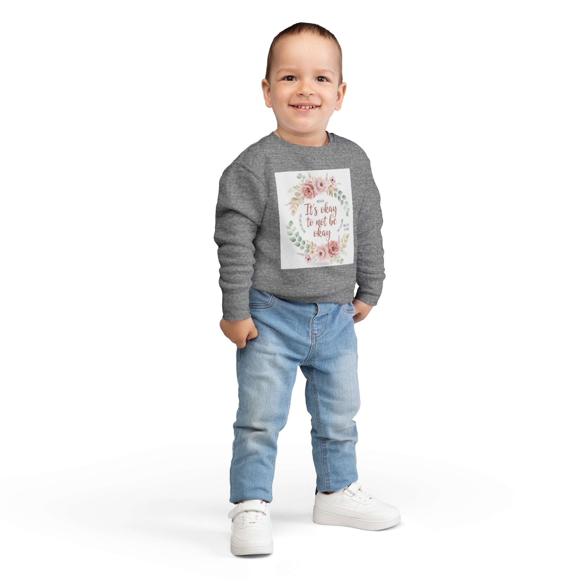 Toddler Sweatshirt — "It's Okay to Not Be Okay" Floral Comfort Crewneck