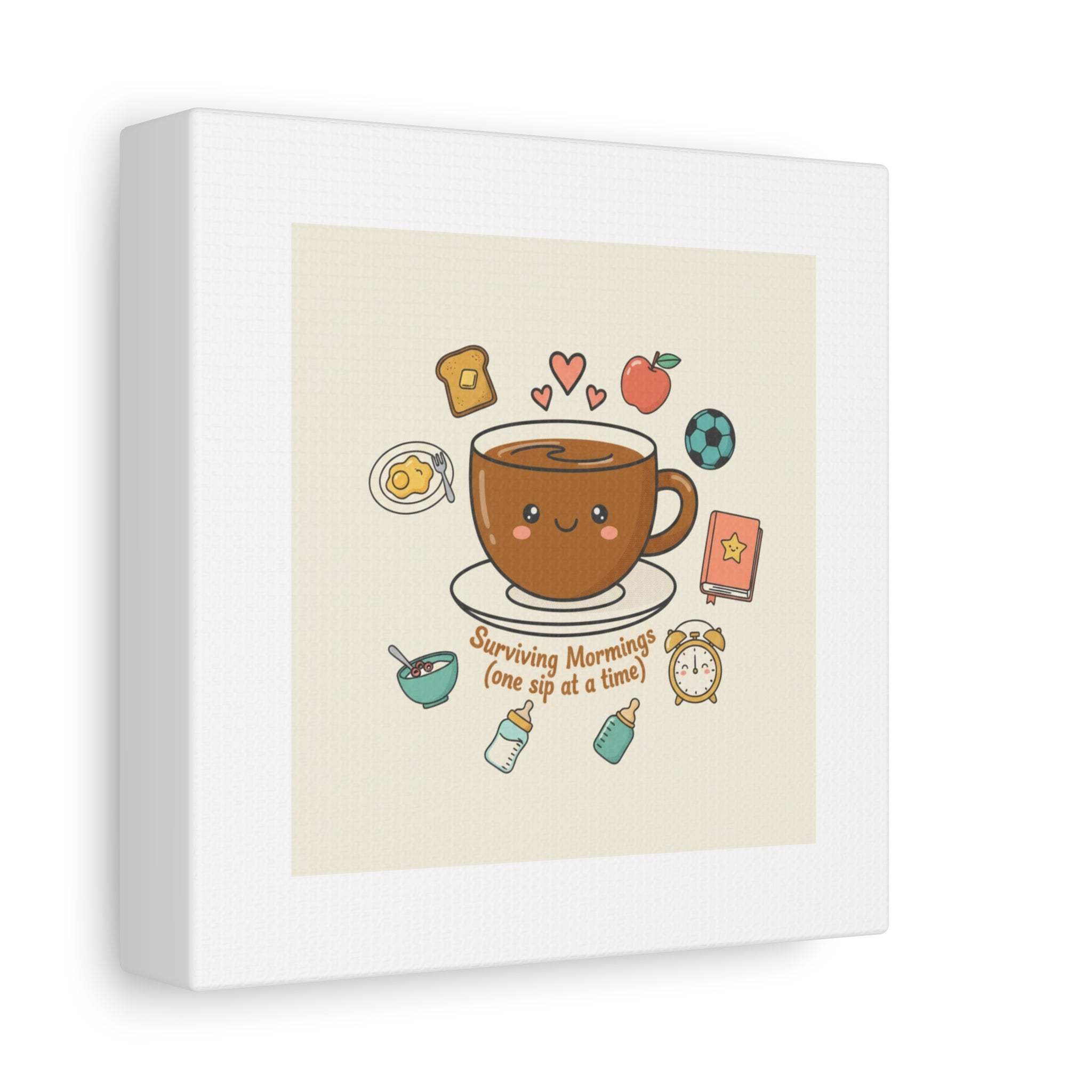 Surviving Mornings (One Sip at a Time) Canvas | Parenting Morning Humor, Coffee & Kids