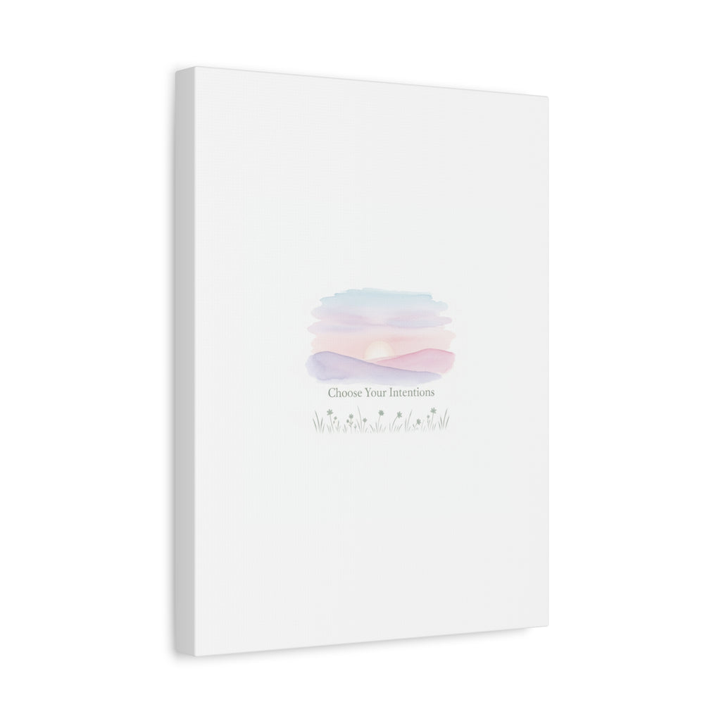 Choose Your Intentions Canvas, soft wellness poster, pastel gradient mindfulness art