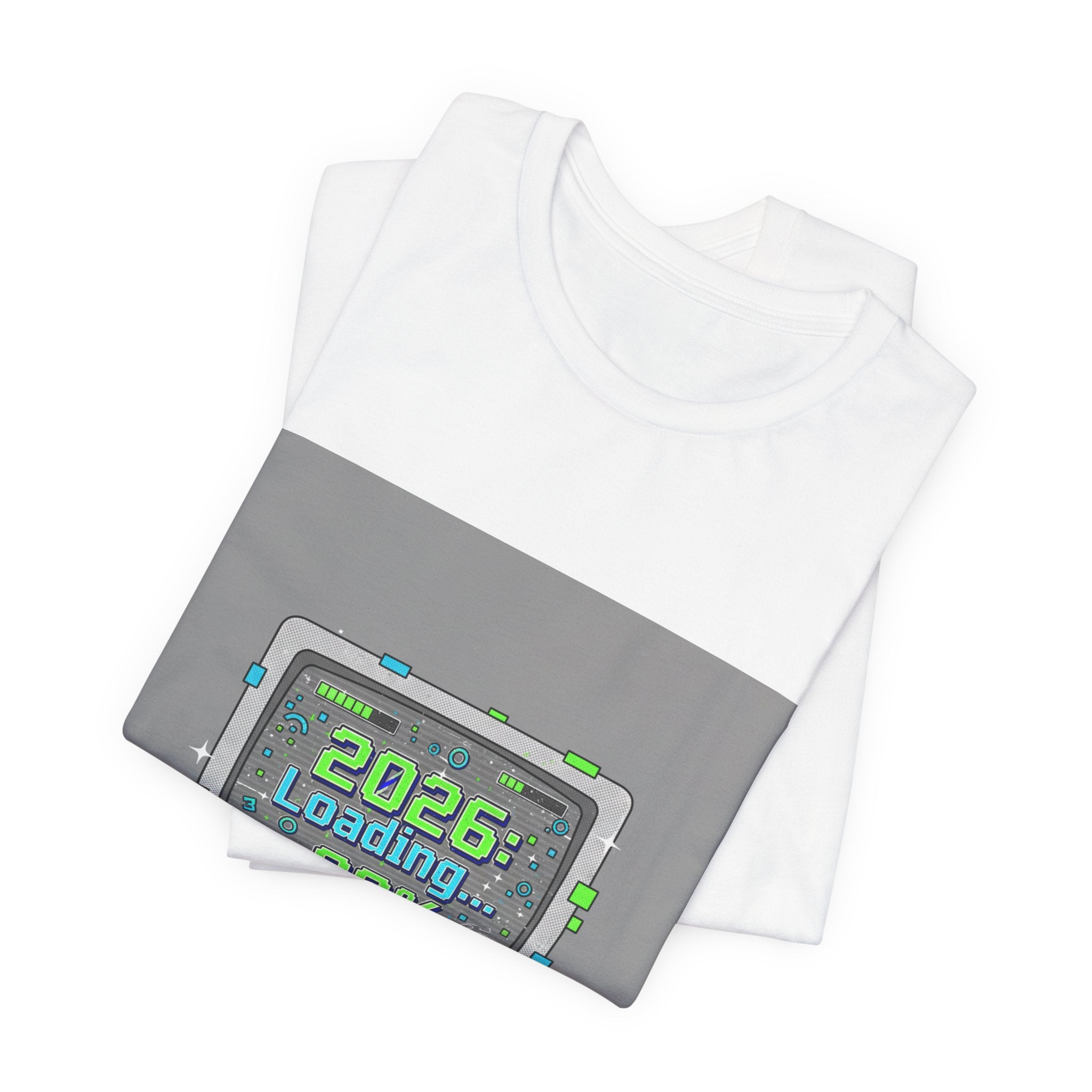 2026 Loading 99% Loading Bar Tee | NYE meme countdown graphic tee