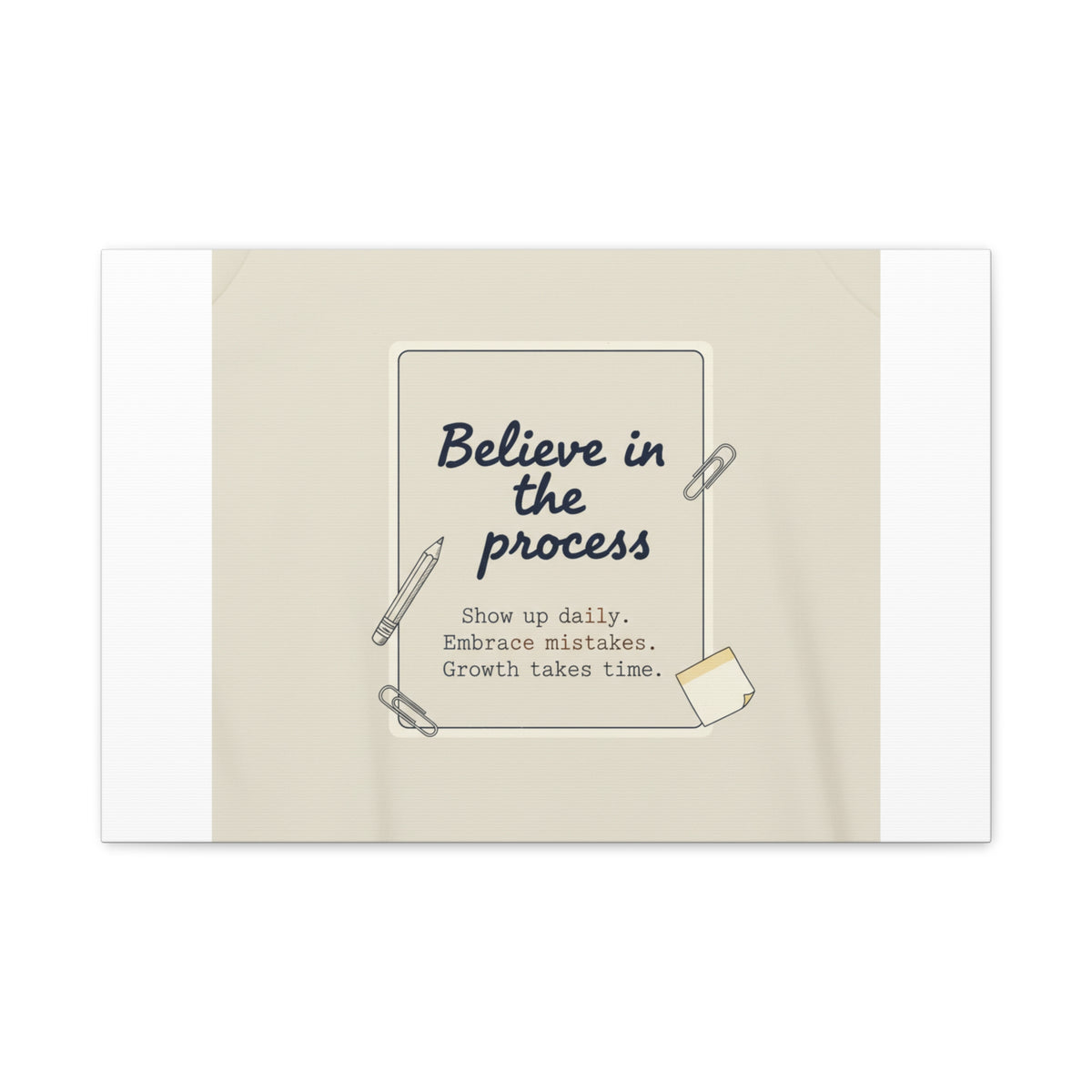 Believe in the Process Canvas | analogue note to self, handwritten reminder décor