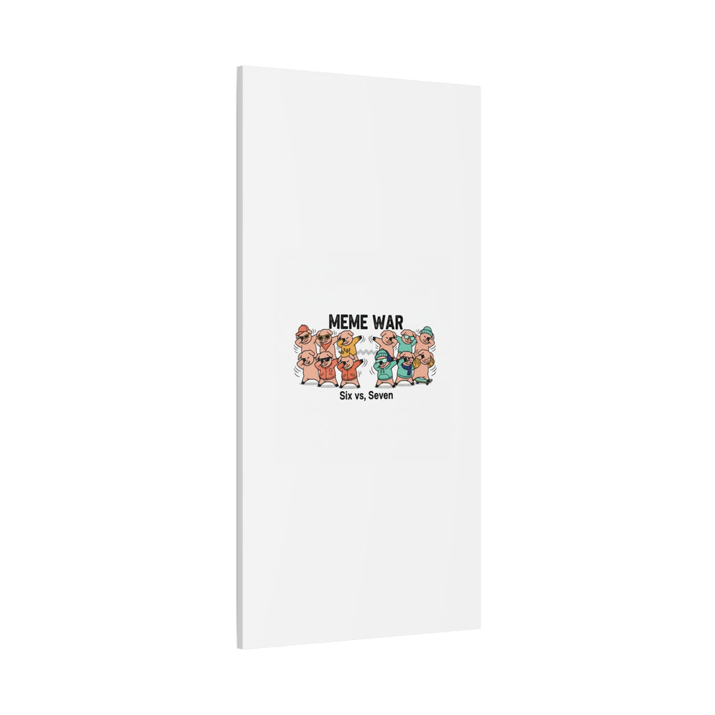 Meme War: Six vs. Seven Canvas Wall Art