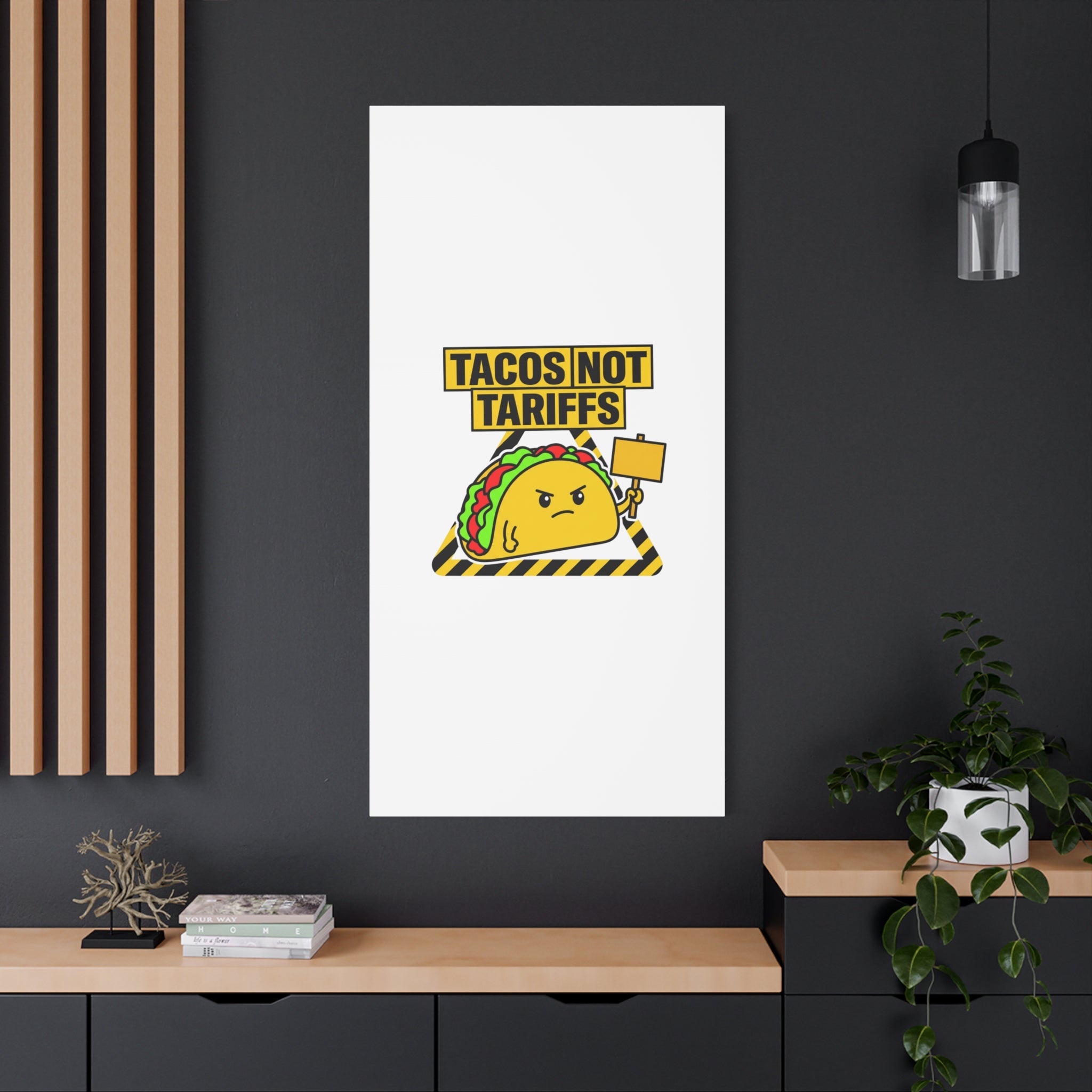 Tacos Not Tariffs Canvas | political taco pun, protest typography
