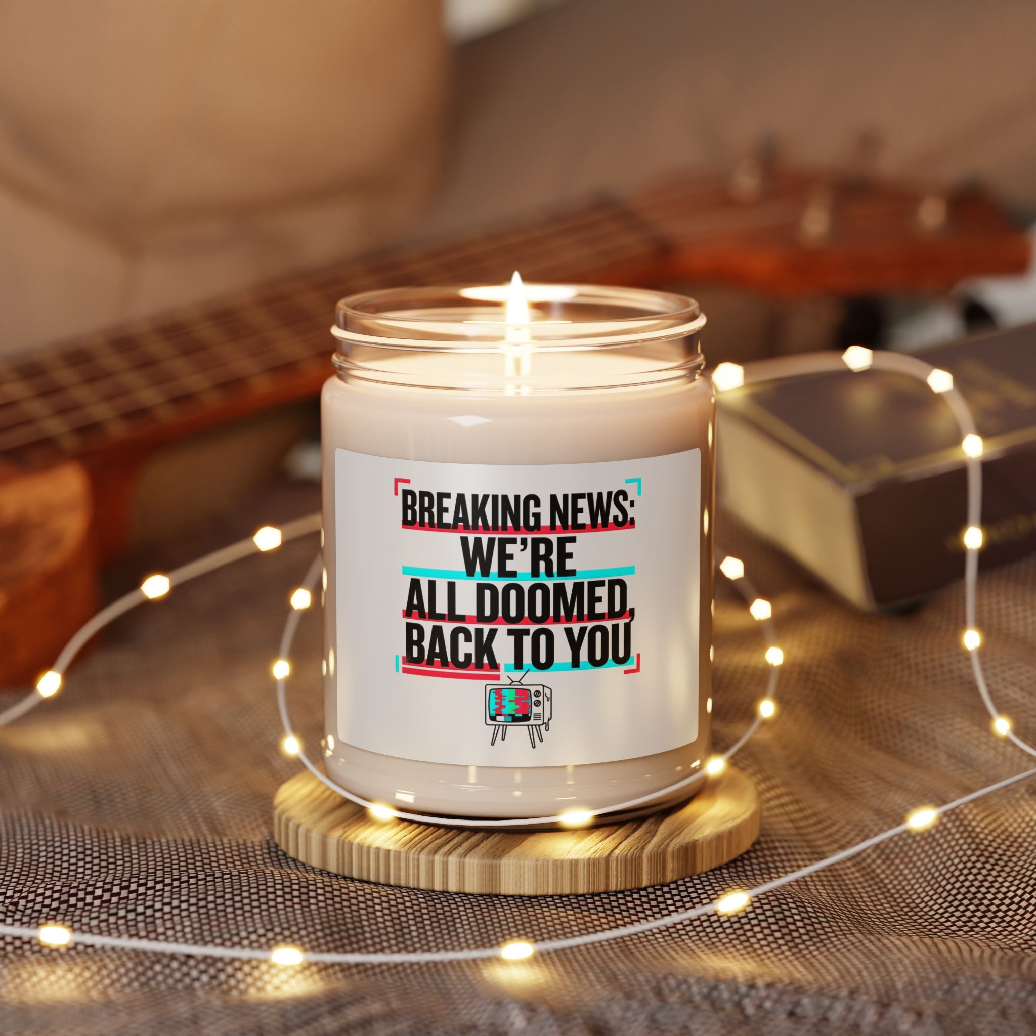 Breaking News: We're All Doomed Candle | Political Satire, Dark Humor Soy