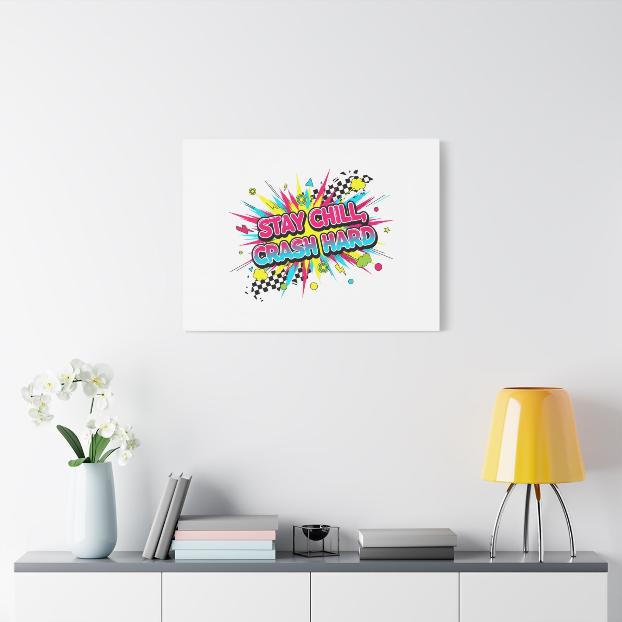 Stay Chill Crash Hard Canvas, neon graffiti crash out art | meltdown sticker style