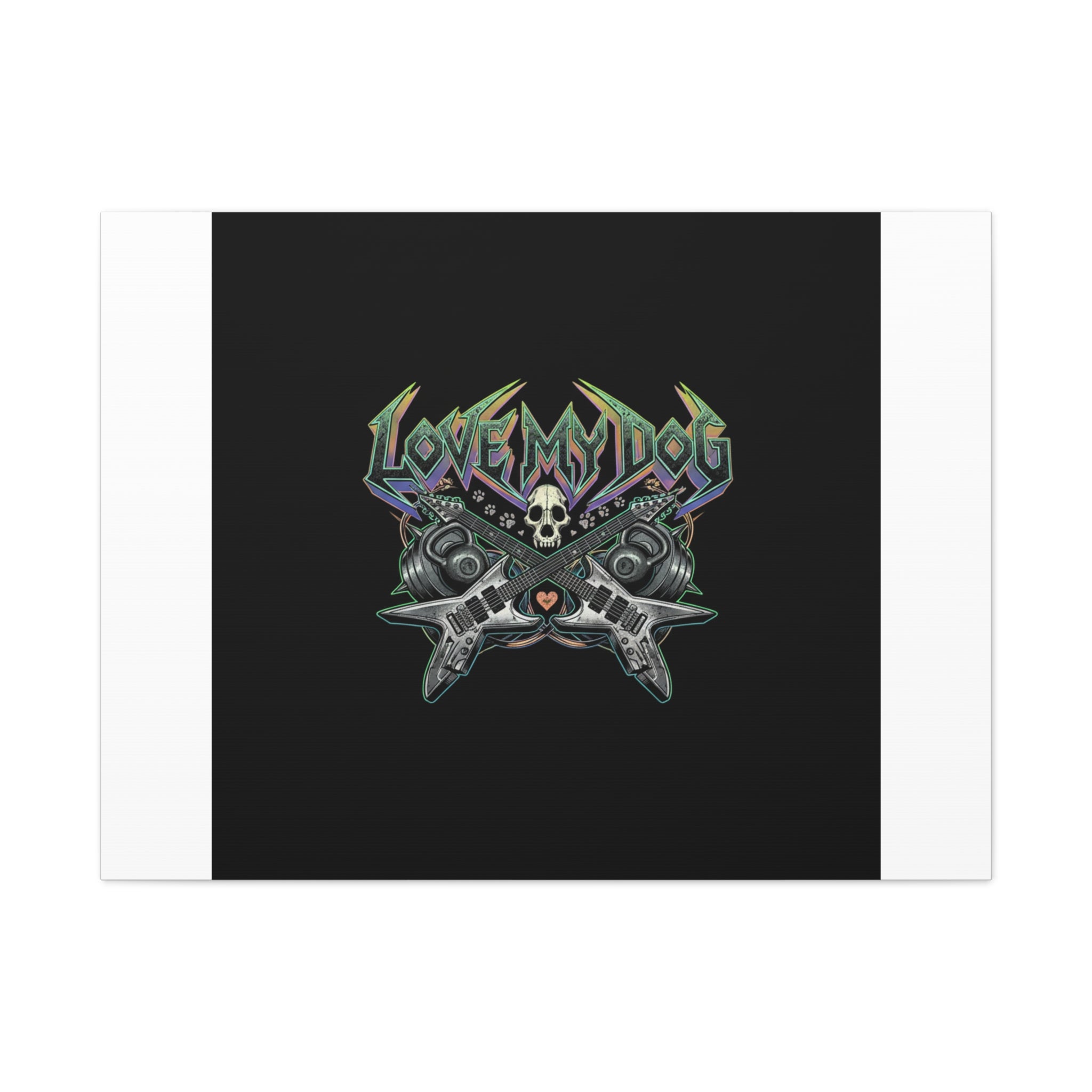 Love My Dog metal font Canvas | gothic wellness quote, edgy self-care merch