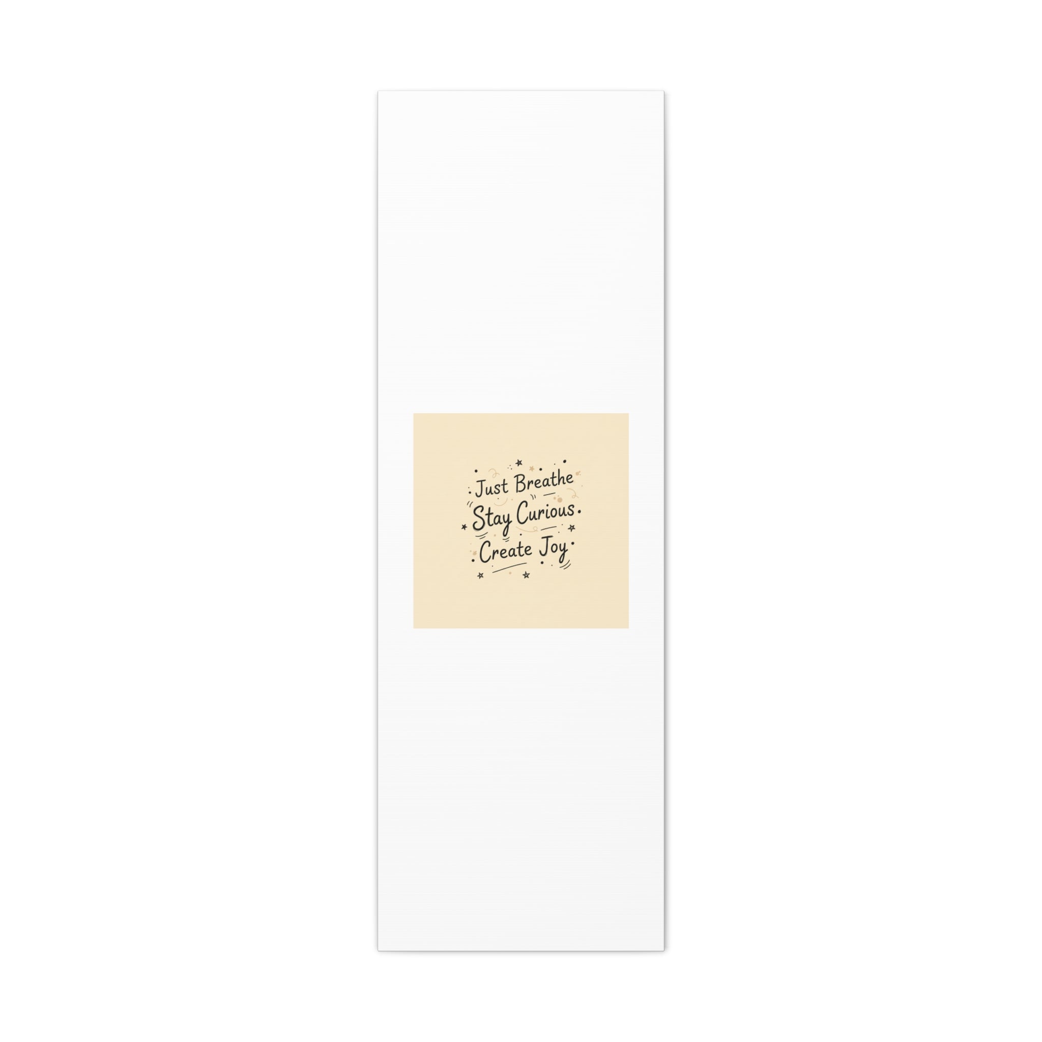 Just Breathe Stay Curious Create Joy Canvas | Messy Handwritten Typography, Doodle Text Art