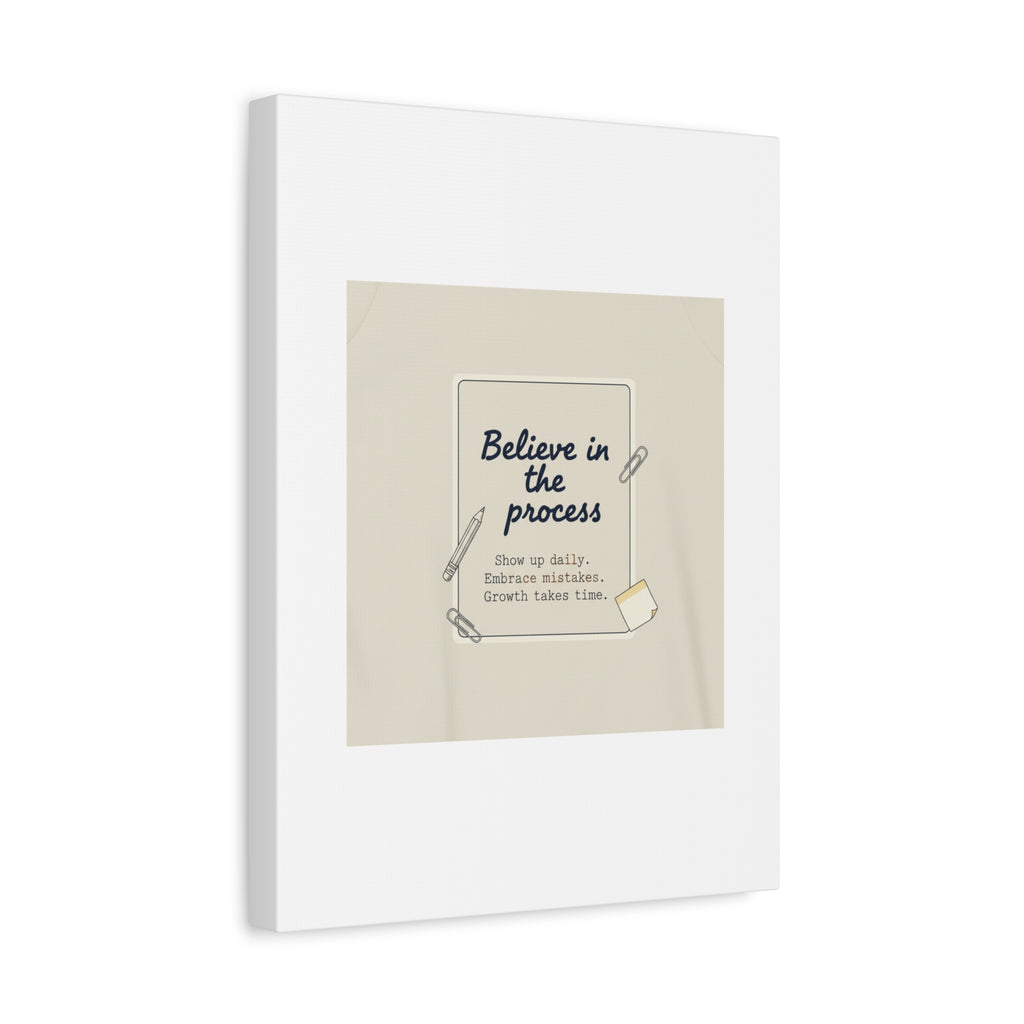 Believe in the Process Canvas | analogue note to self, handwritten reminder décor