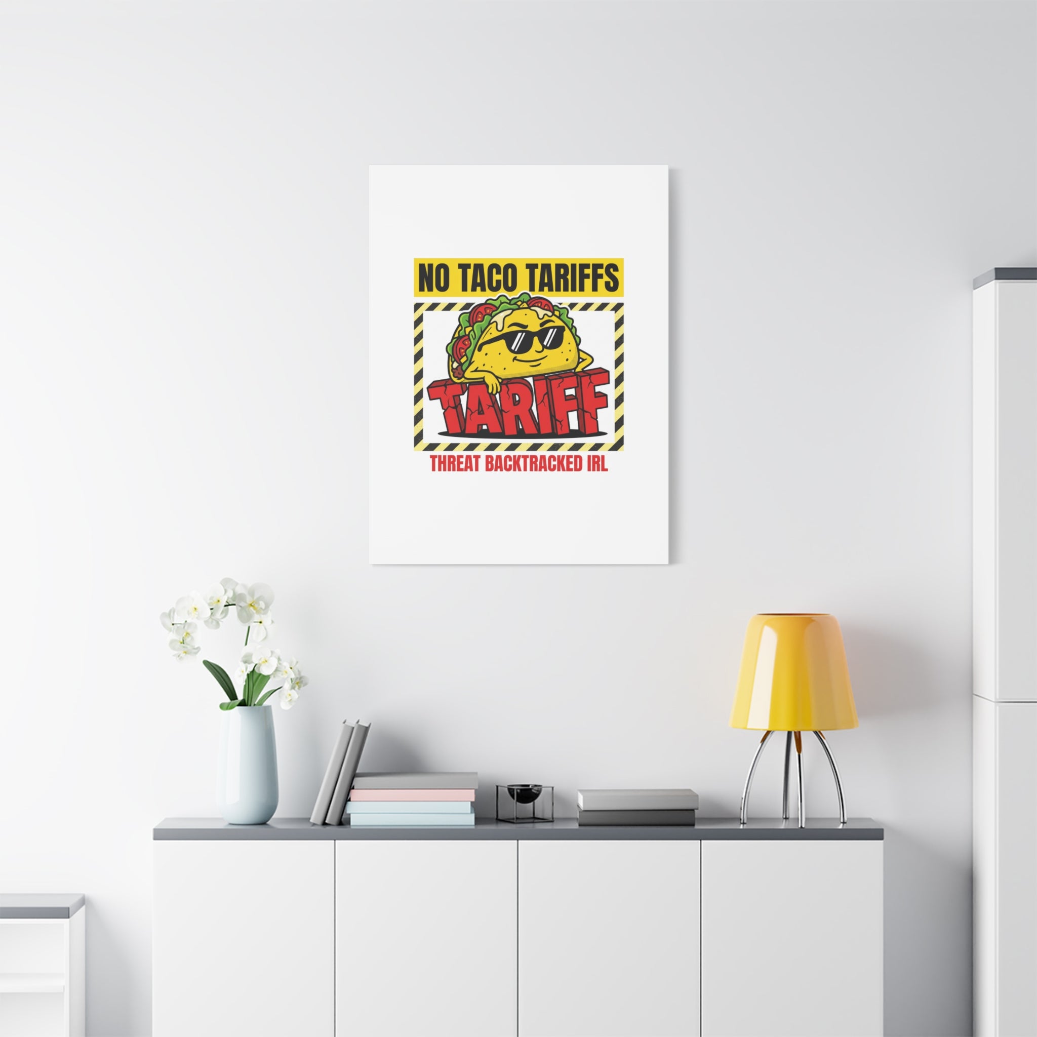 No Taco Tariffs Canvas | political taco pun, tariff backtrack protest typography
