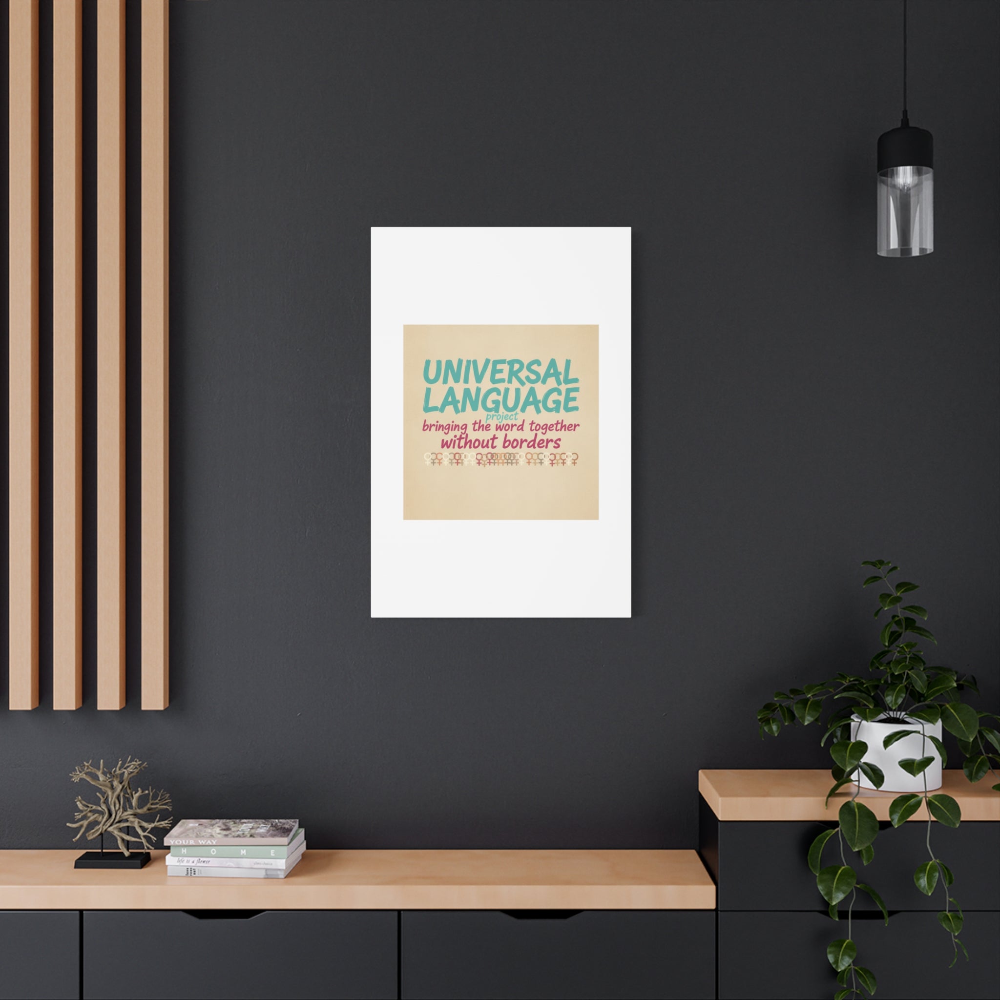 Universal Language Canvas | empowerment slogan, equality wall art