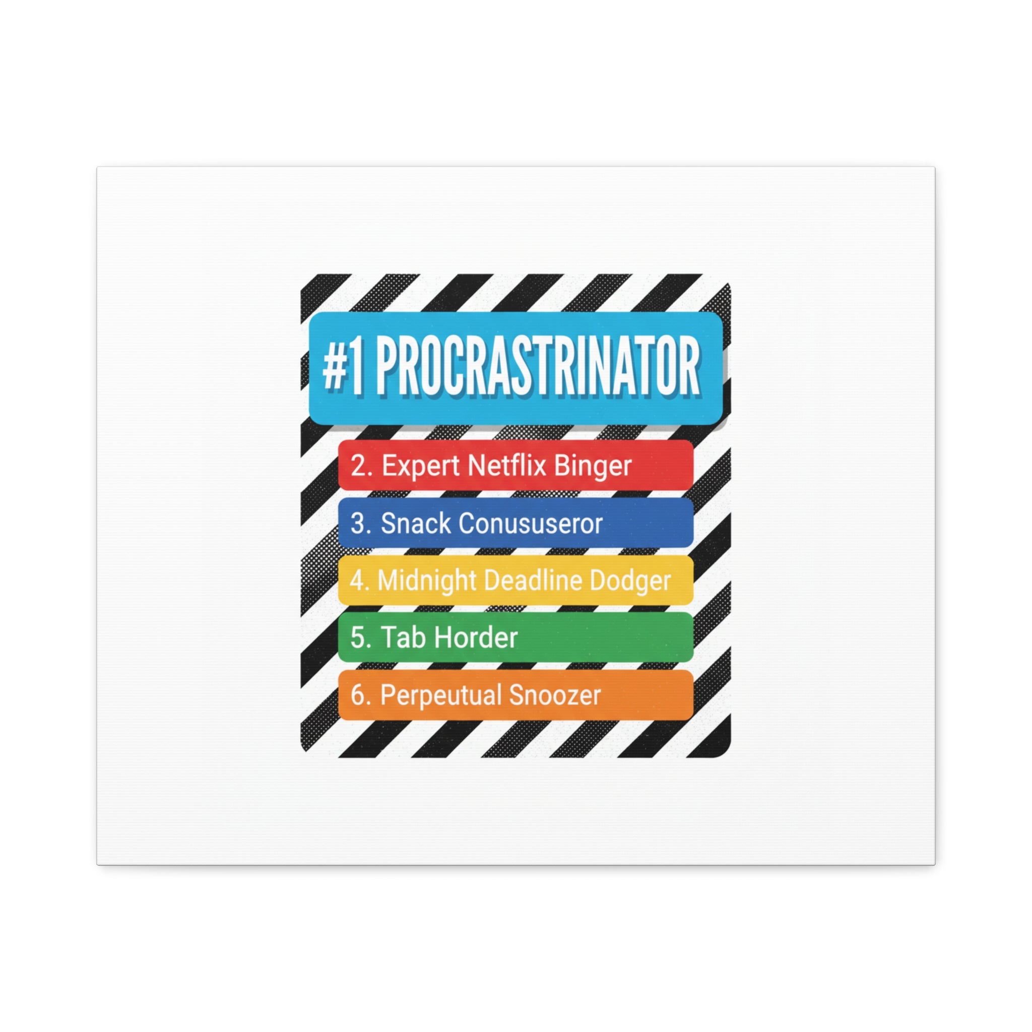 #1 Procrastinator Canvas, Rank-Style List Poster | Top-List Ranking Obsession
