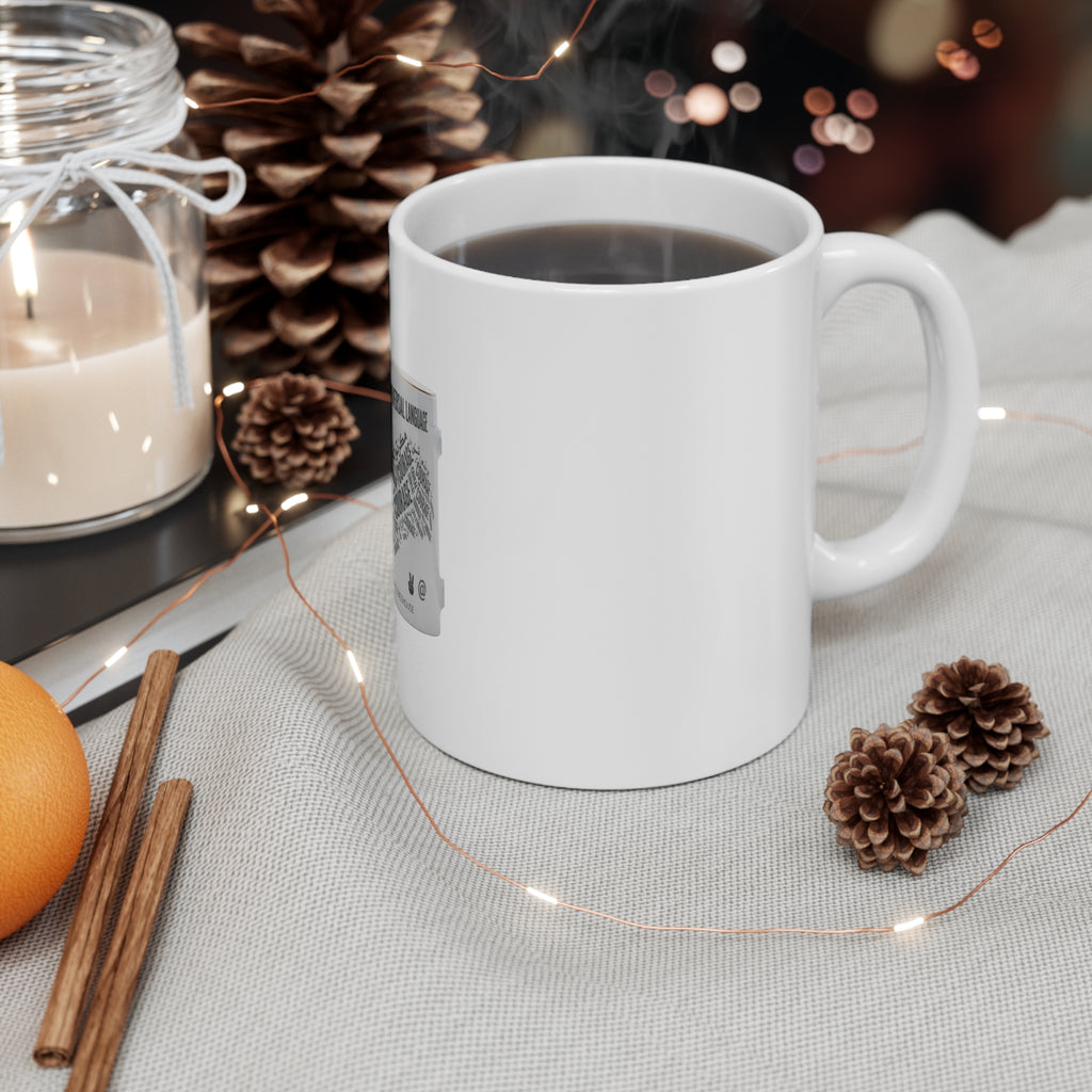 Courage Is a Universal Language Mug — Inspirational 11oz Coffee Cup