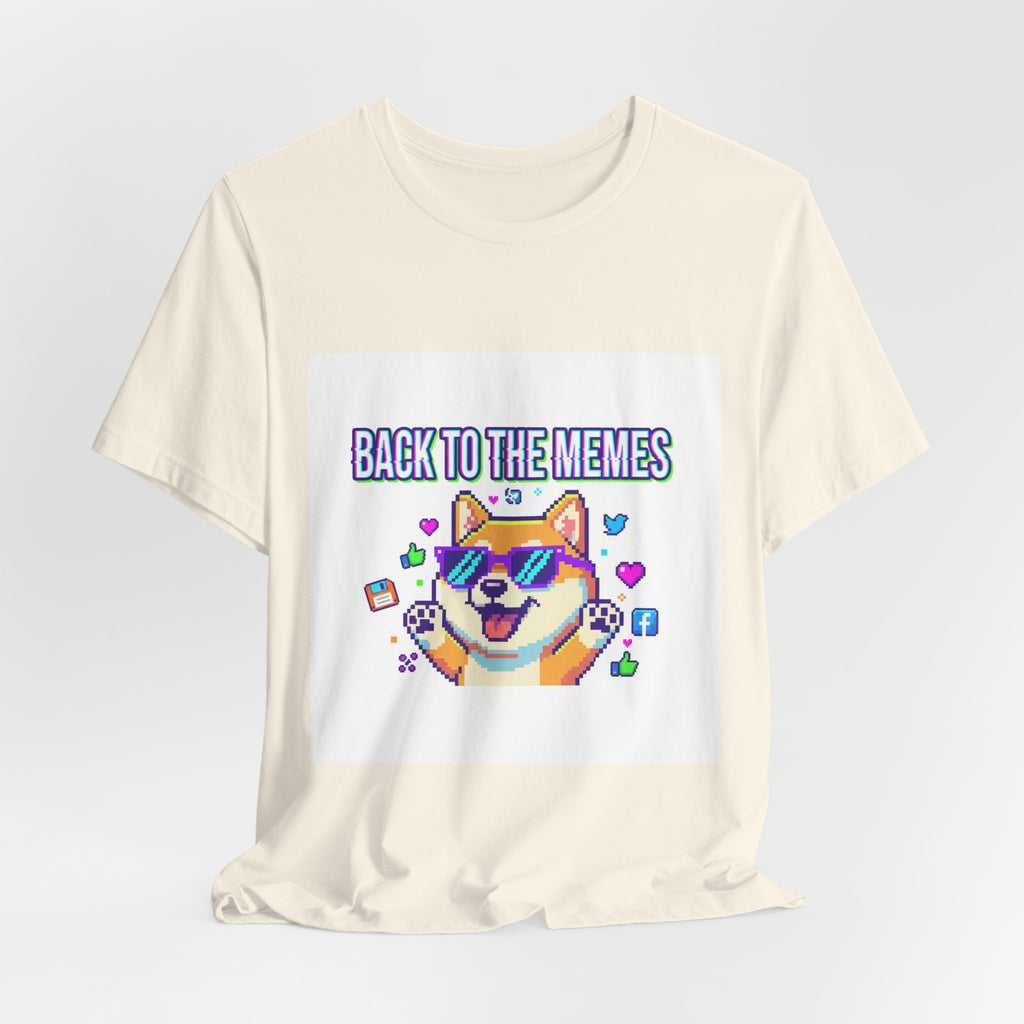 Back to the Memes T-Shirt | 2010s Meme Reset, 2000s Internet Nostalgia