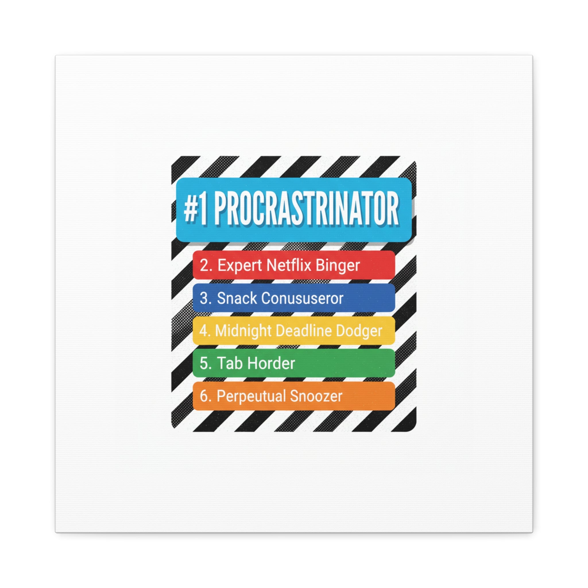 #1 Procrastinator Canvas, Rank-Style List Poster | Top-List Ranking Obsession
