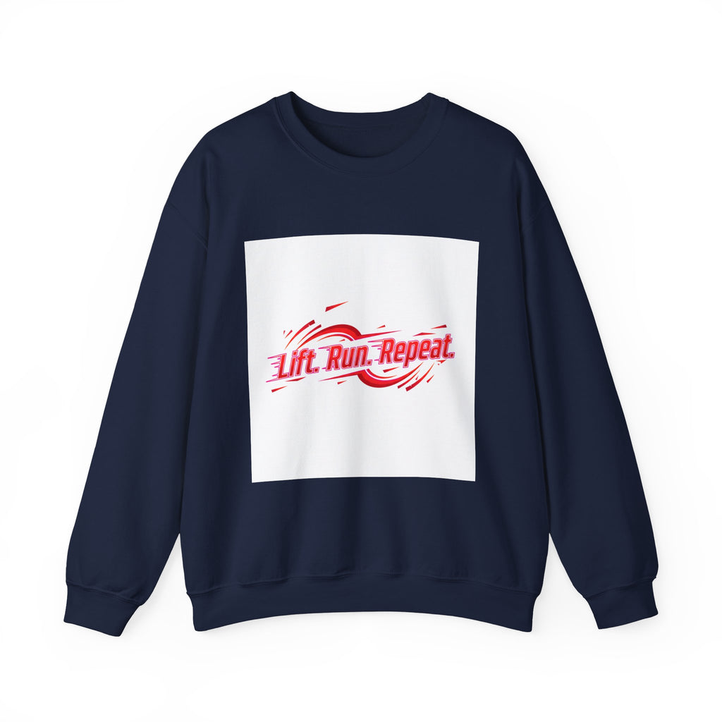 Lift. Run. Repeat. Sweatshirt | Fitness Shirt, Gym Motivation Activewear
