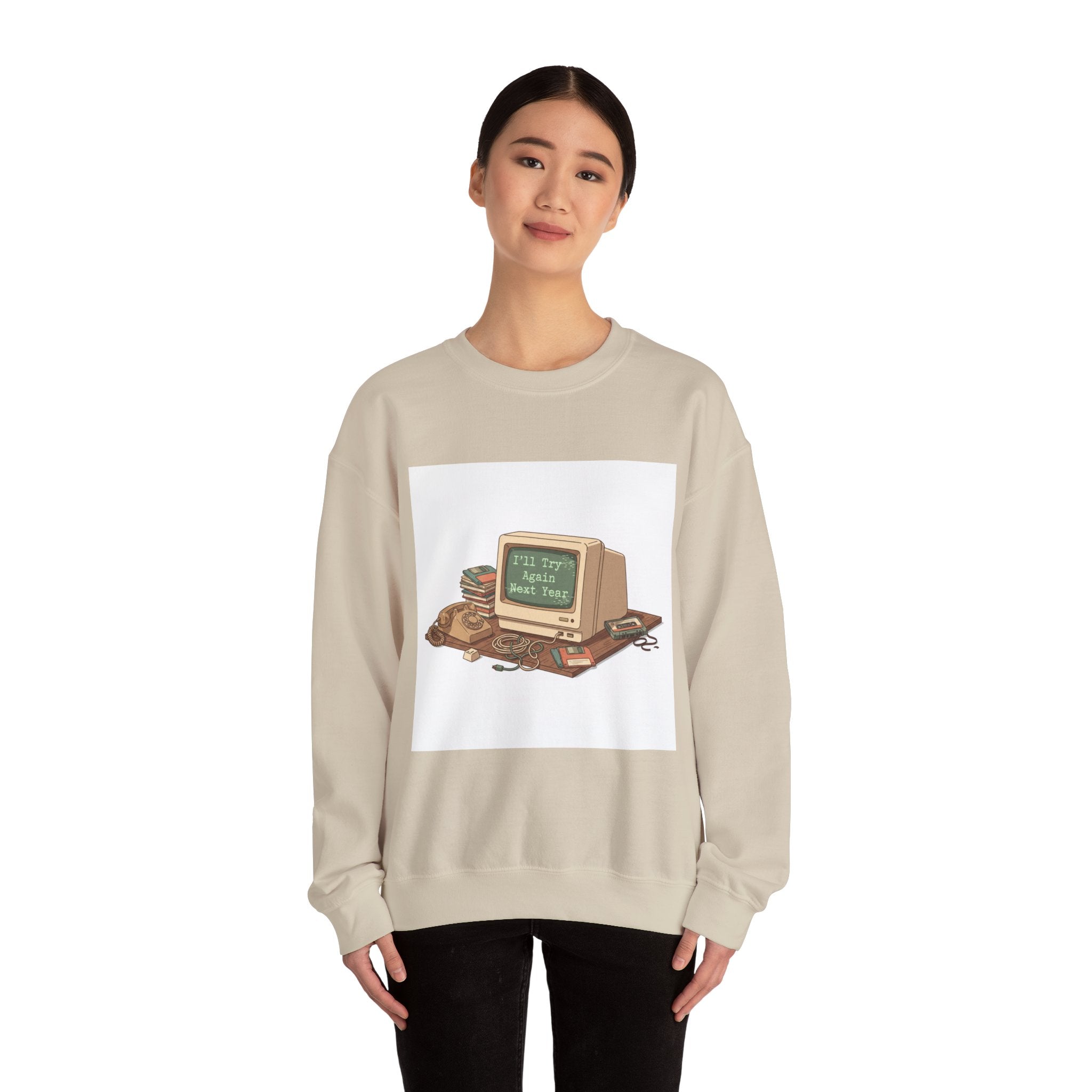 I’ll Try Again Next Year Crewneck Sweatshirt | Resolution Joke, Retro Computer