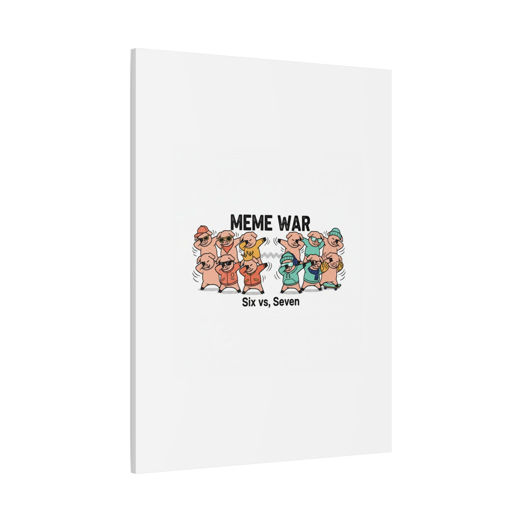 Meme War: Six vs. Seven Canvas Wall Art