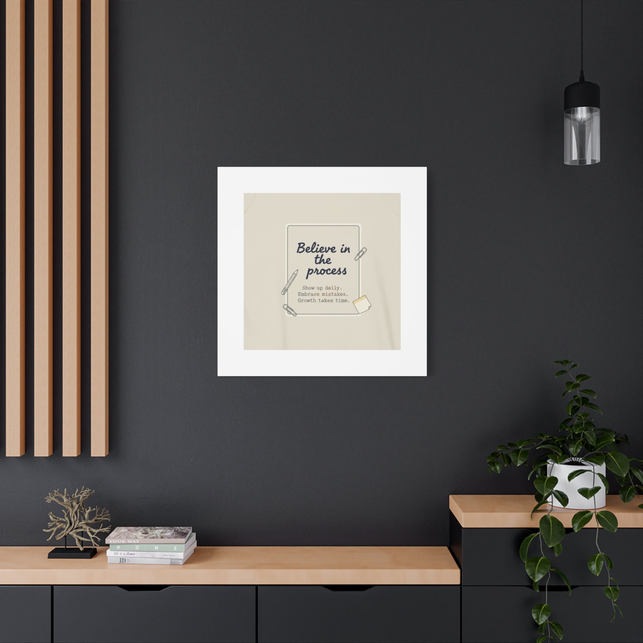 Believe in the Process Canvas | analogue note to self, handwritten reminder décor