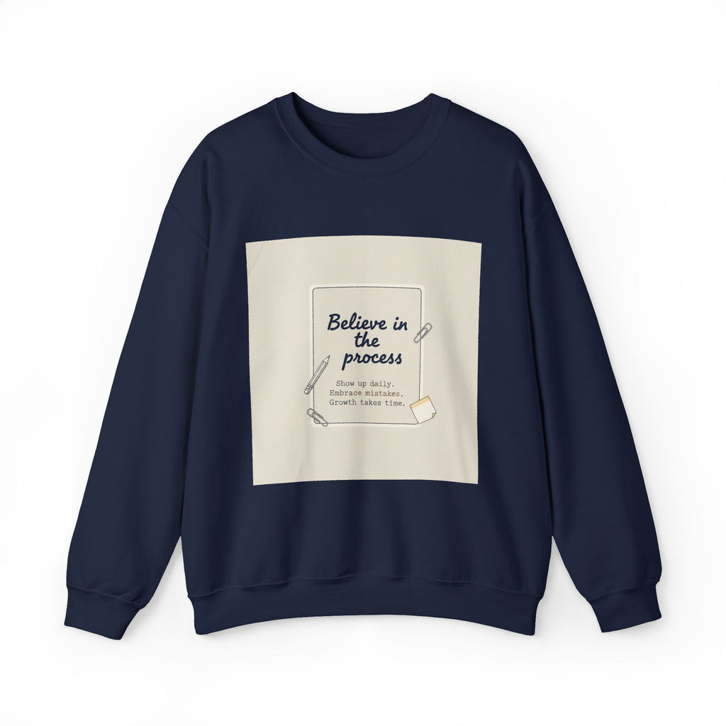 Believe in the Process Sweatshirt | note to self, post‑it note design