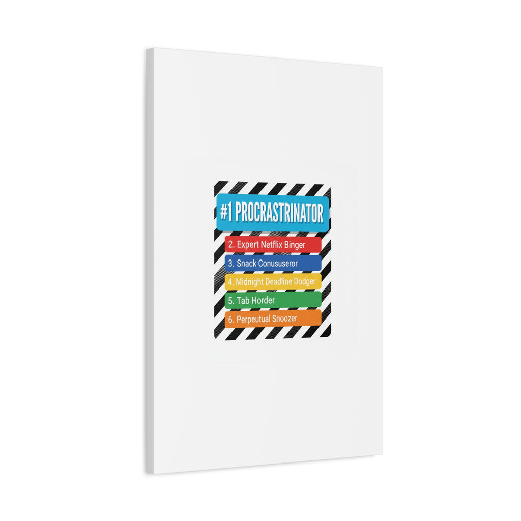 #1 Procrastinator Canvas, Rank-Style List Poster | Top-List Ranking Obsession