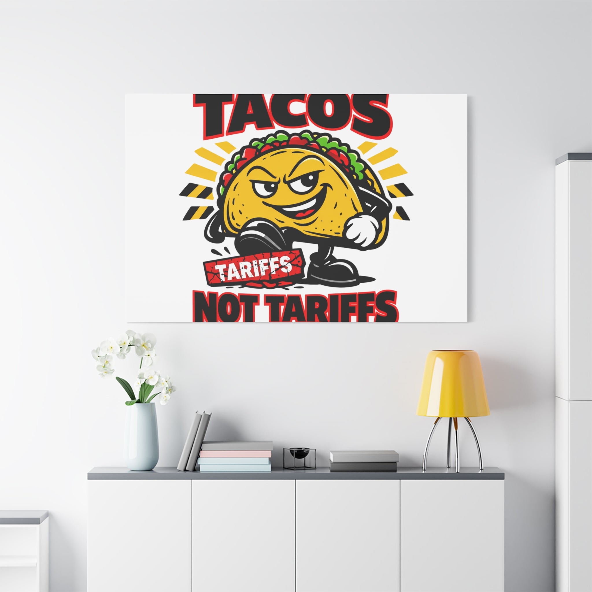 Tacos Not Tariffs Canvas | political taco pun, tariff backtrack meme