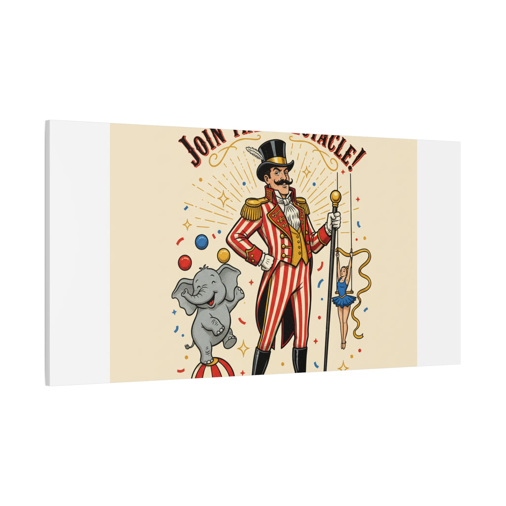 Join the Spectacle Circus Art Print | Matte Canvas, Stretched, Vintage Carnival Design