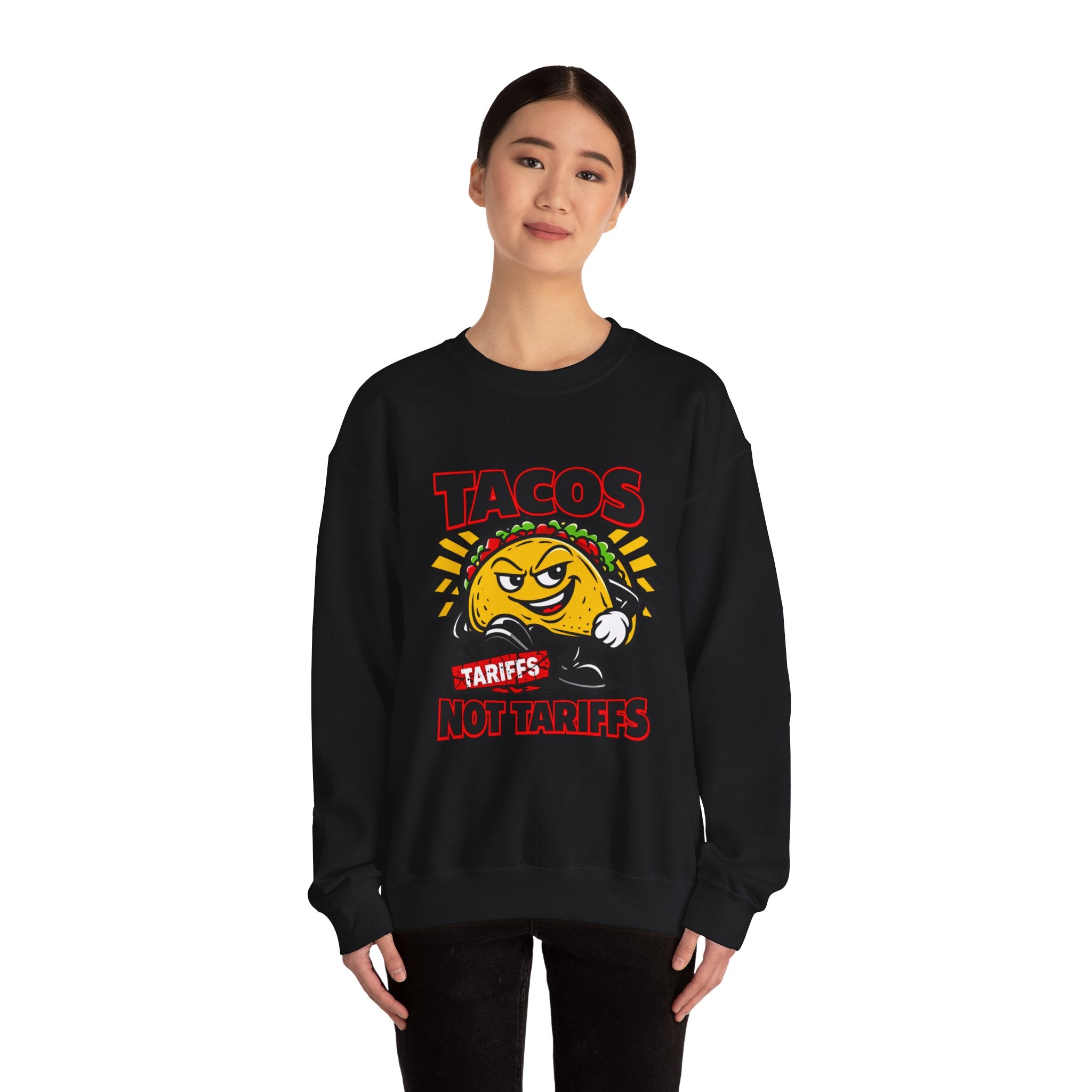 Tacos Not Tariffs Sweatshirt | taco pun, tariff protest typography