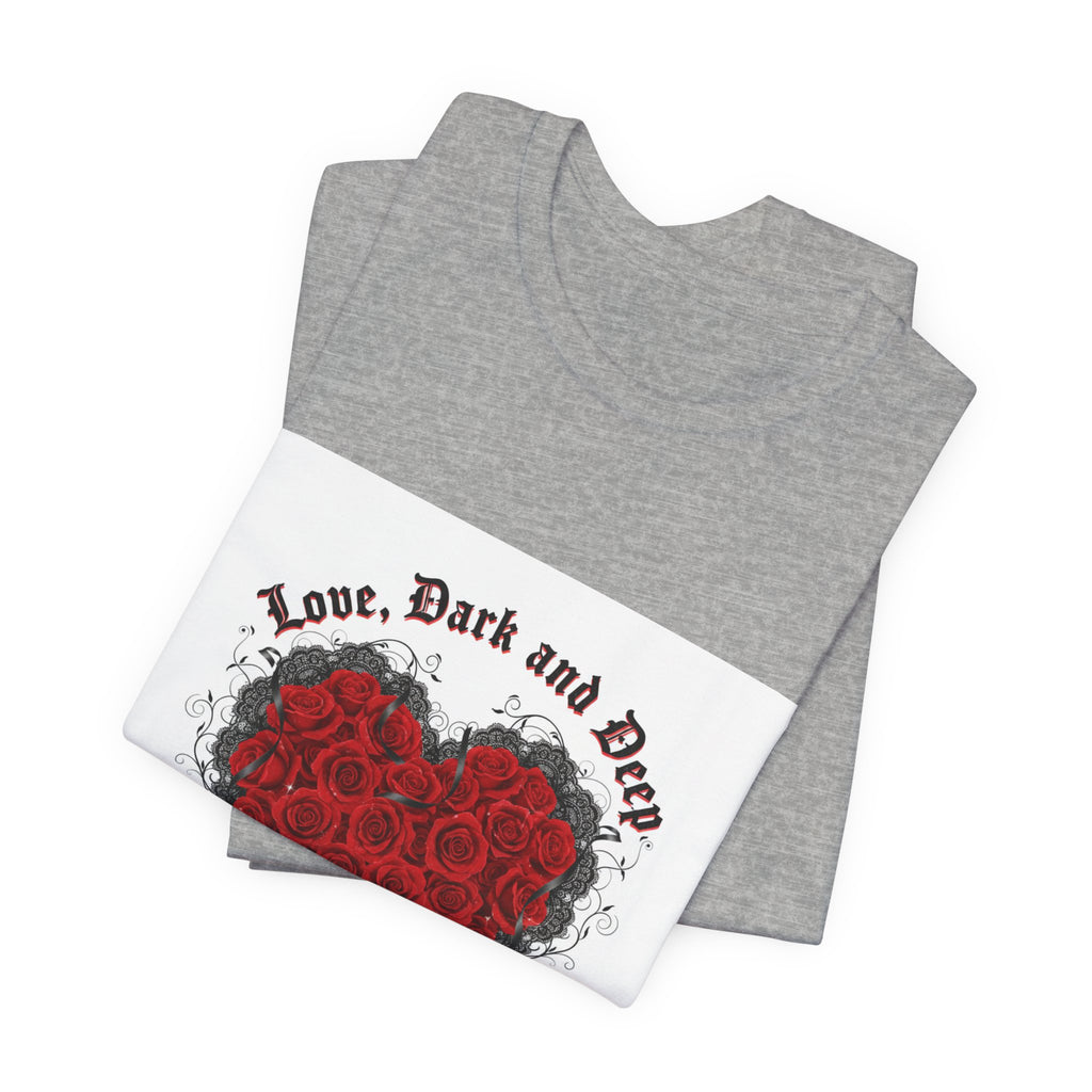 Love Dark and Deep Rose Heart Tee | Nu Romantic, Gothic Romance