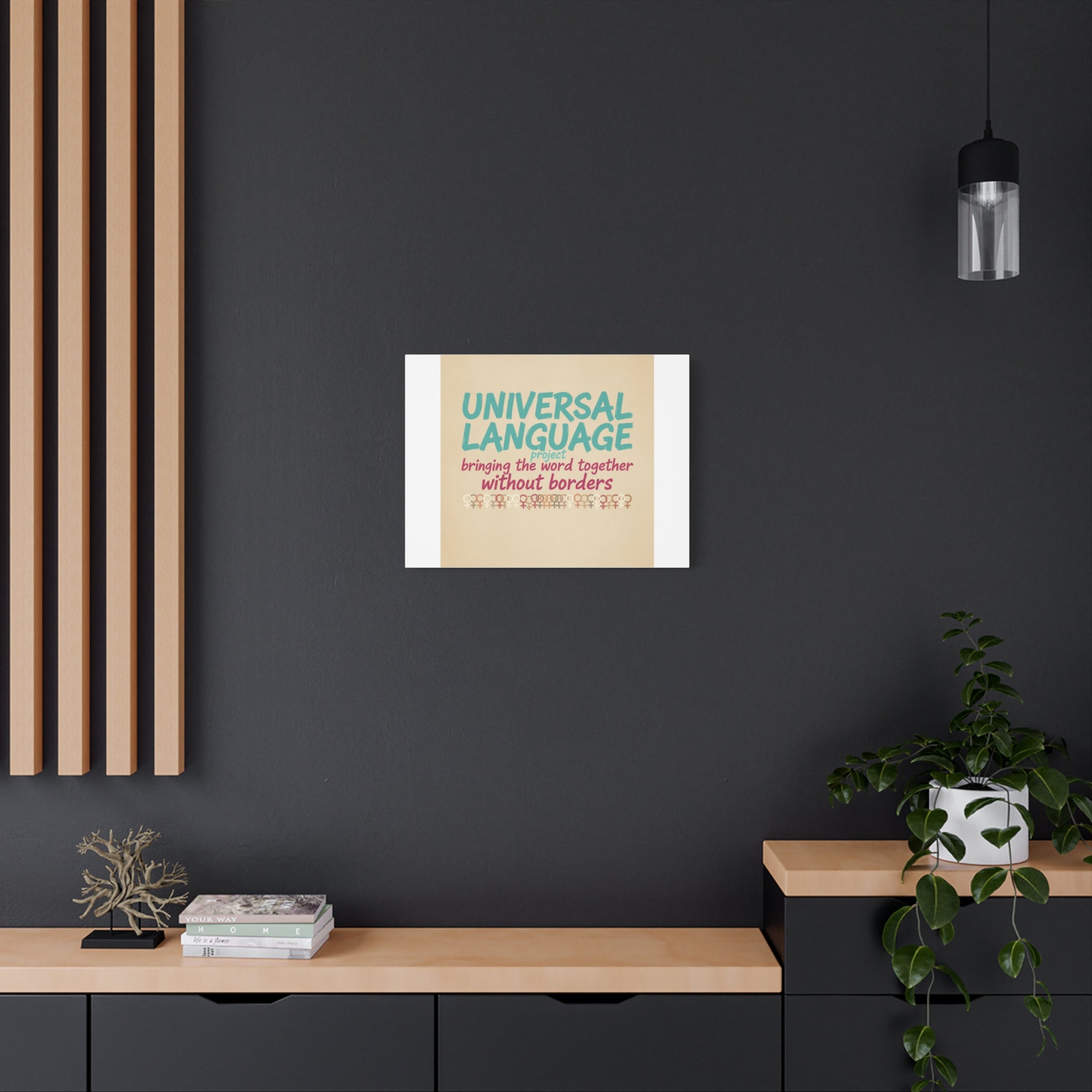 Universal Language Canvas | empowerment slogan, equality wall art