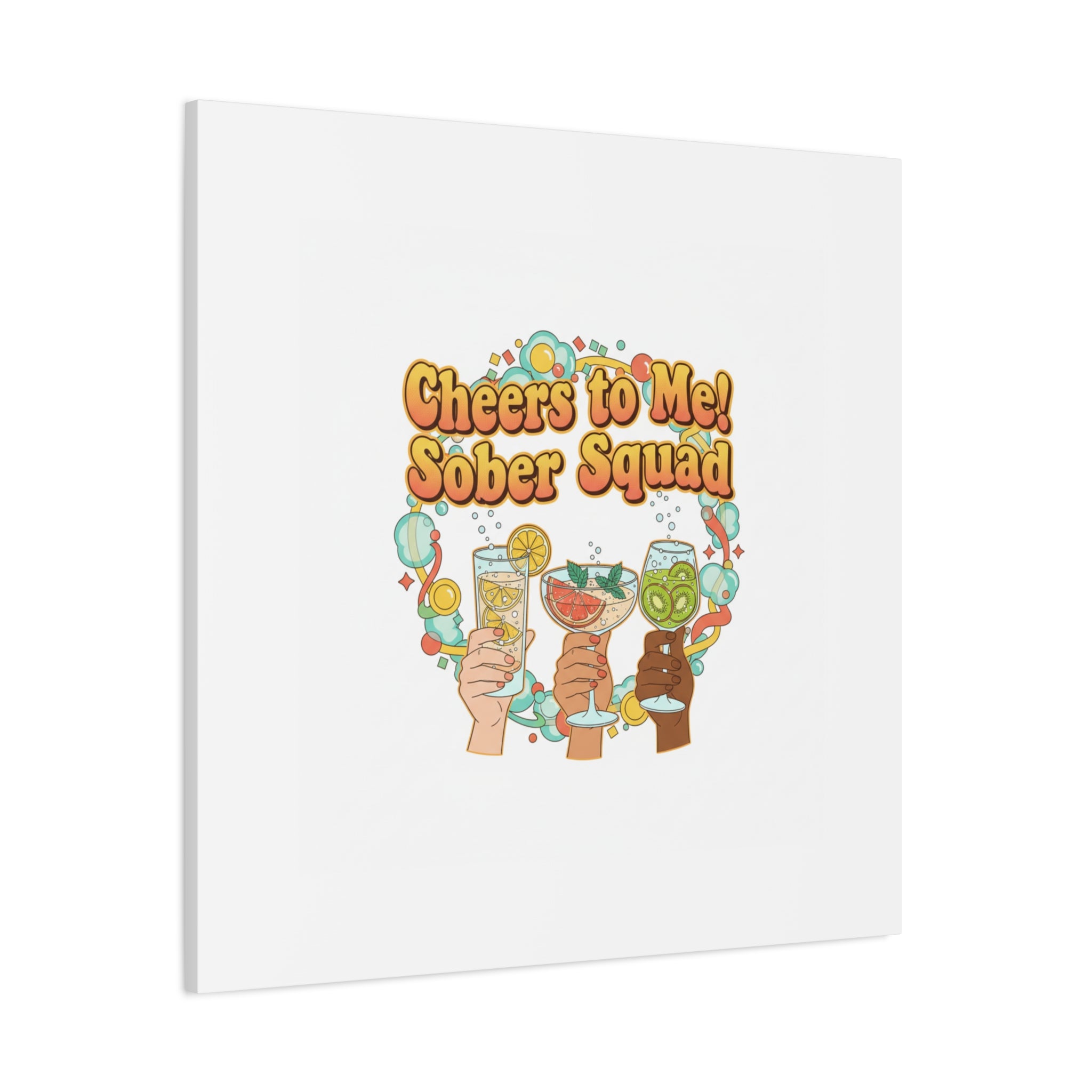 Cheers to Me Sober Squad Canvas | Dry January Mocktail Art