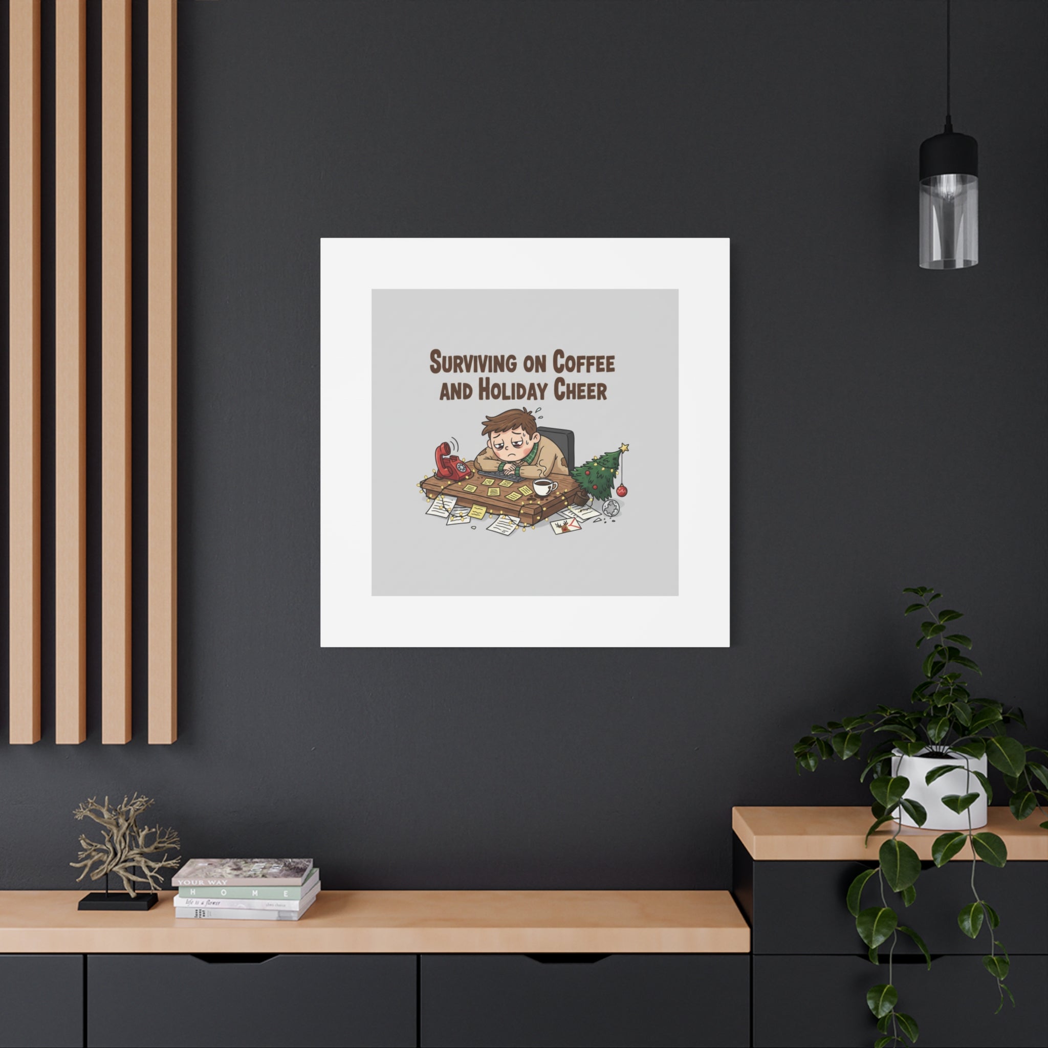 Surviving on Coffee and Holiday Cheer Canvas | Holiday Burnout, Festive But Tired