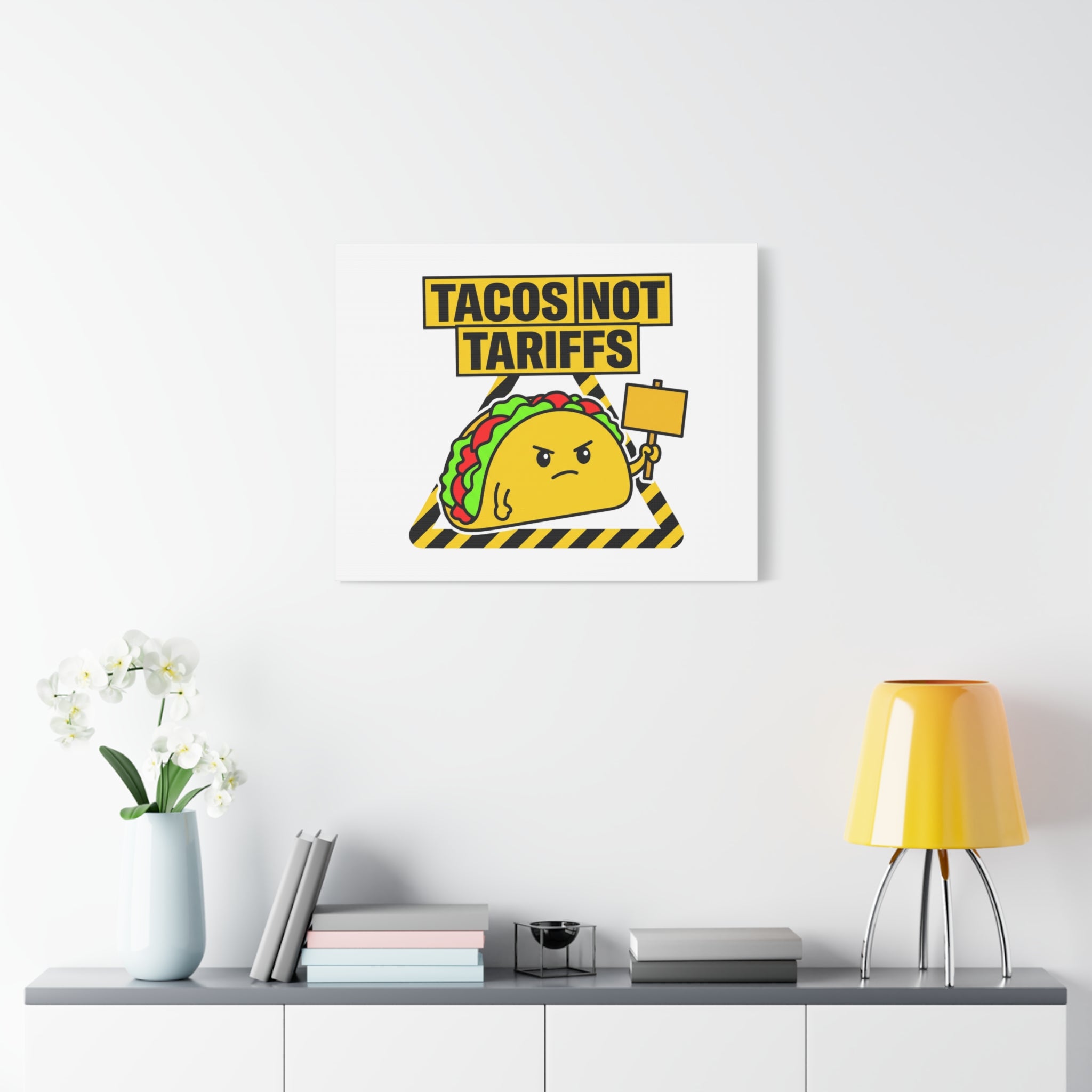 Tacos Not Tariffs Canvas | political taco pun, protest typography