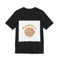 Sunny Bright Shine On tee | Hope Shirt, Radical Optimism Aesthetic