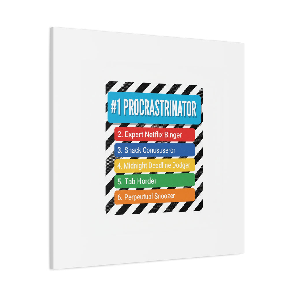 #1 Procrastinator Canvas, Rank-Style List Poster | Top-List Ranking Obsession