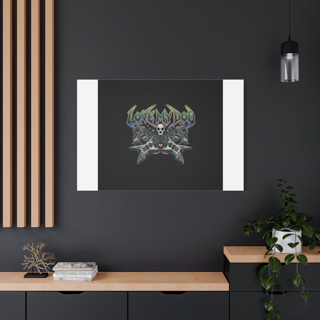 Love My Dog metal font Canvas | gothic wellness quote, edgy self-care merch