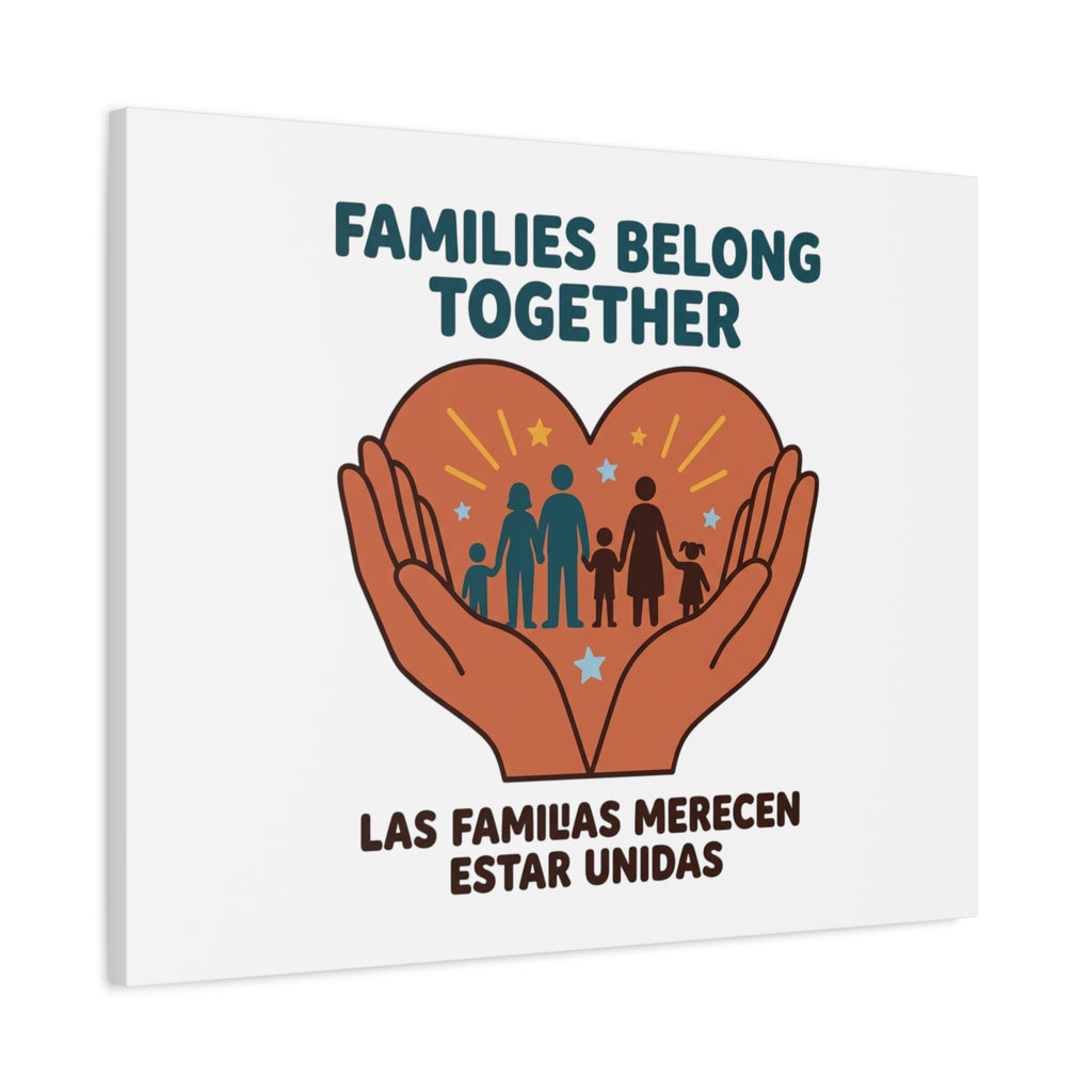Families Belong Together Canvas | Family Unity, Bilingual Solidarity
