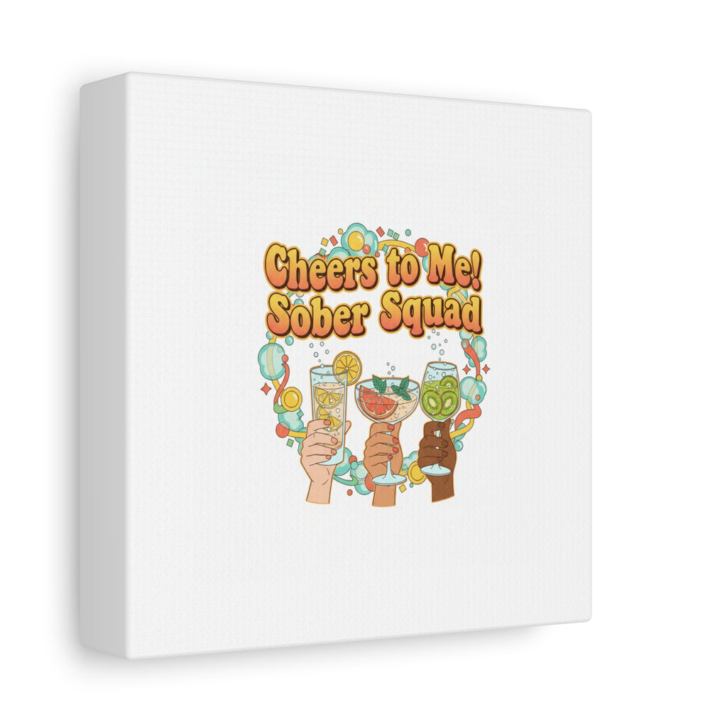 Cheers to Me Sober Squad Canvas | Dry January Mocktail Art
