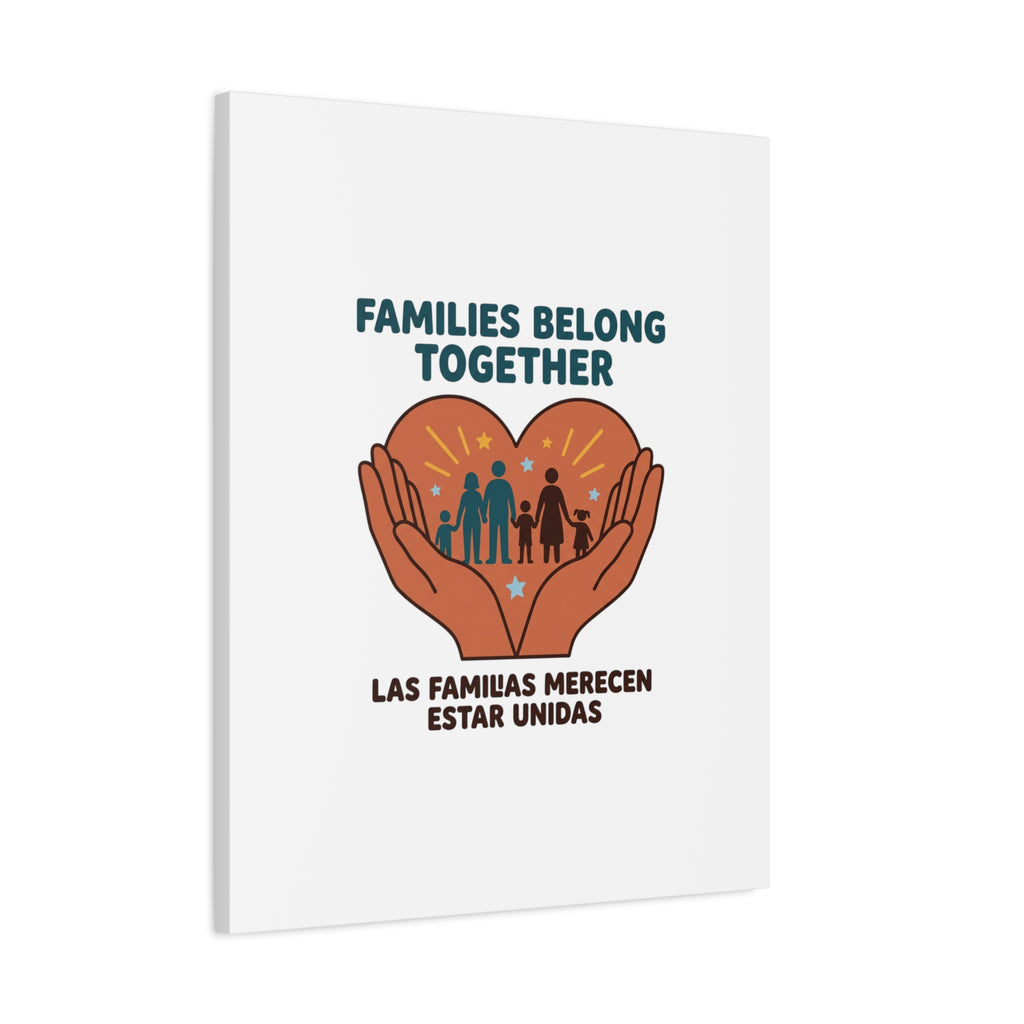 Families Belong Together Canvas | Family Unity, Bilingual Solidarity
